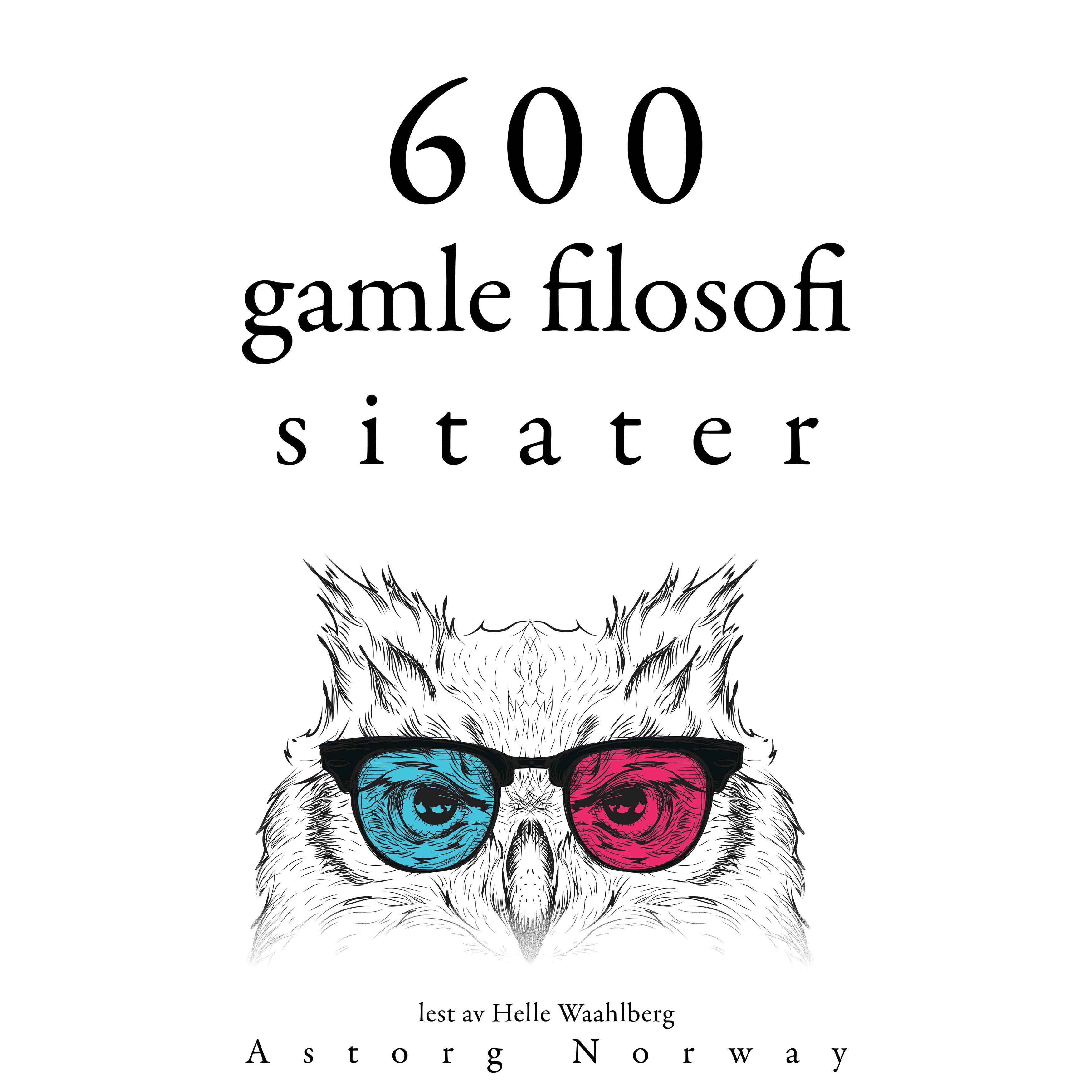600 sitater fra eldgammel filosofi600 sitater fra eldgammel filosofi