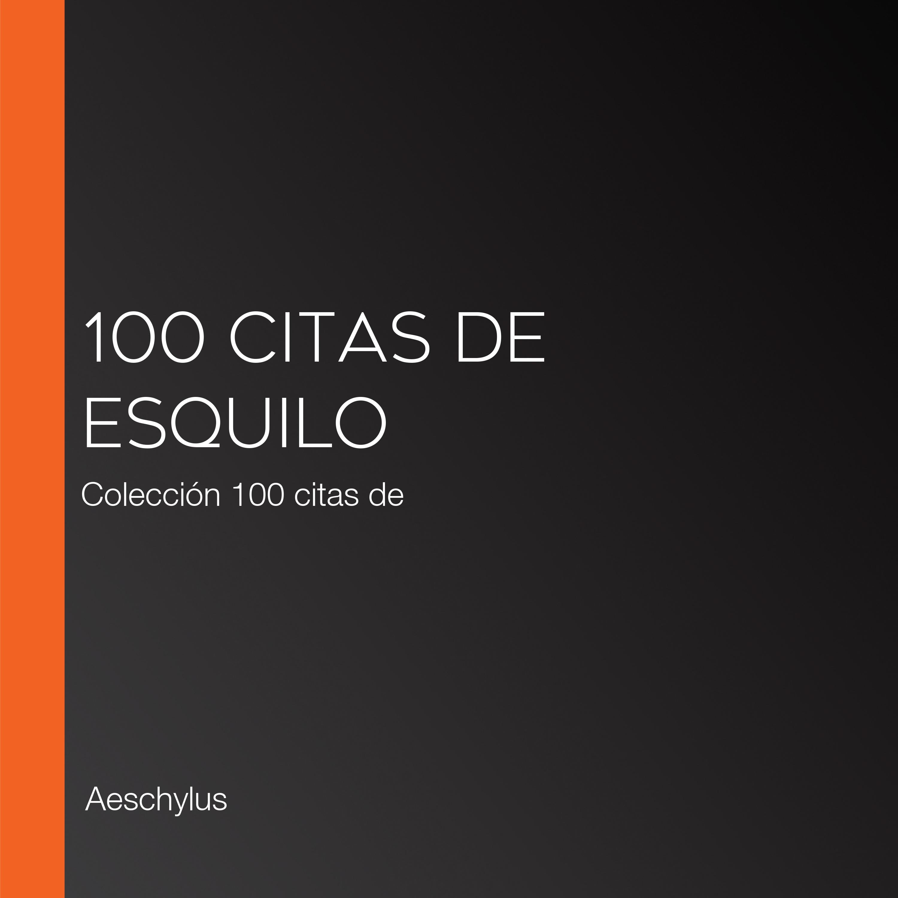 100 citas de Esquilo