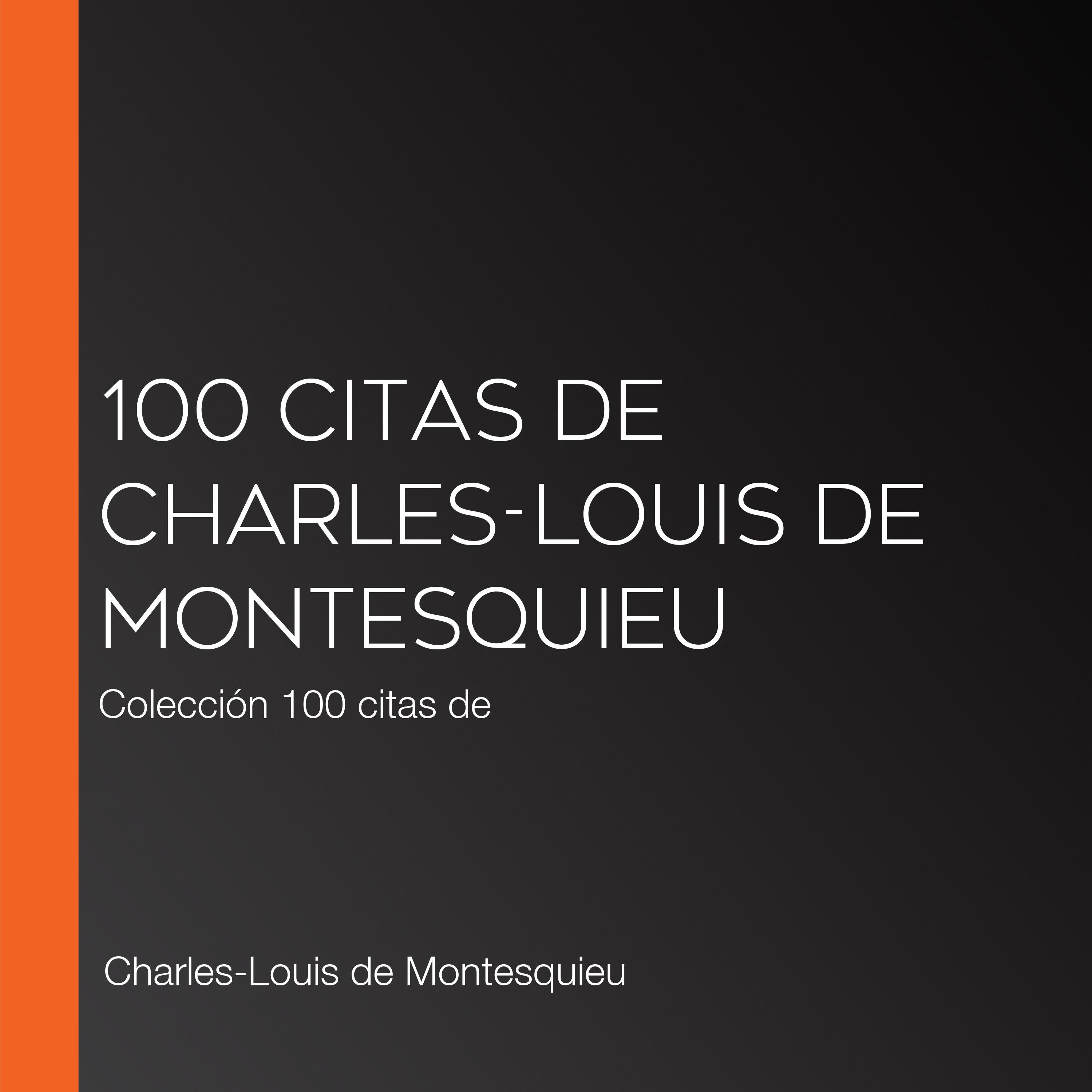 100 citas de Charles-Louis de Montesquieu
