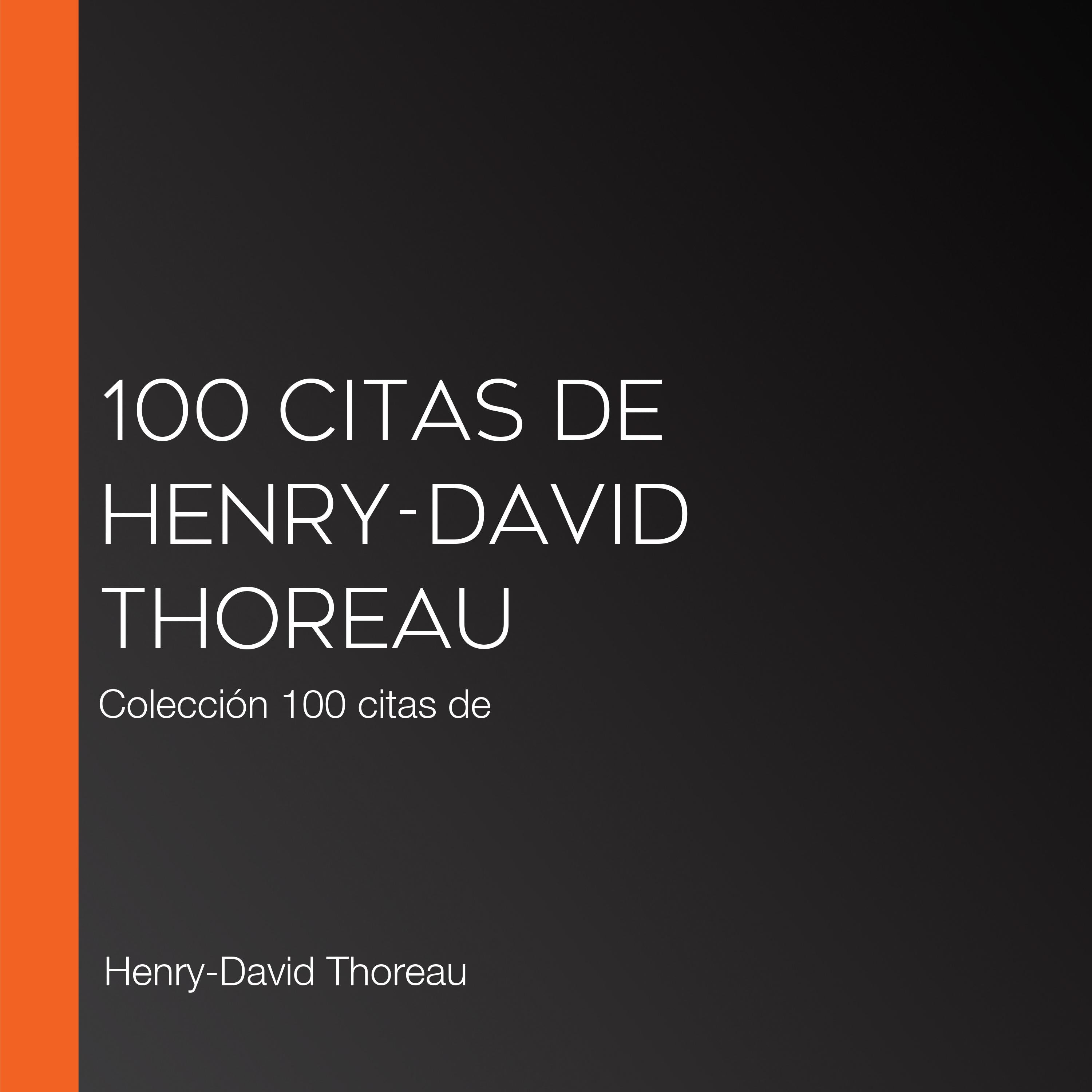 100 citas de Henry-David Thoreau