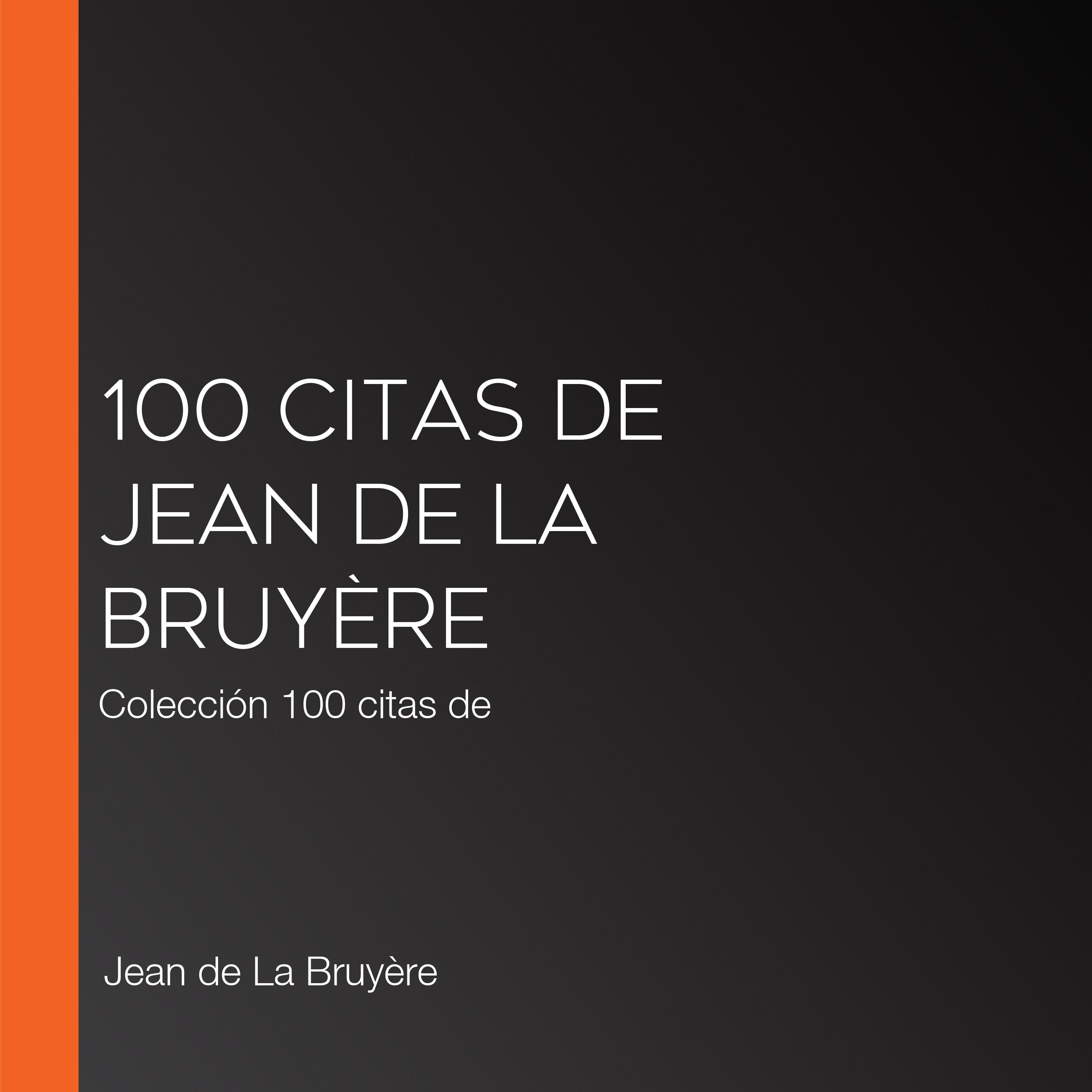 100 citas de Jean de la Bruyère