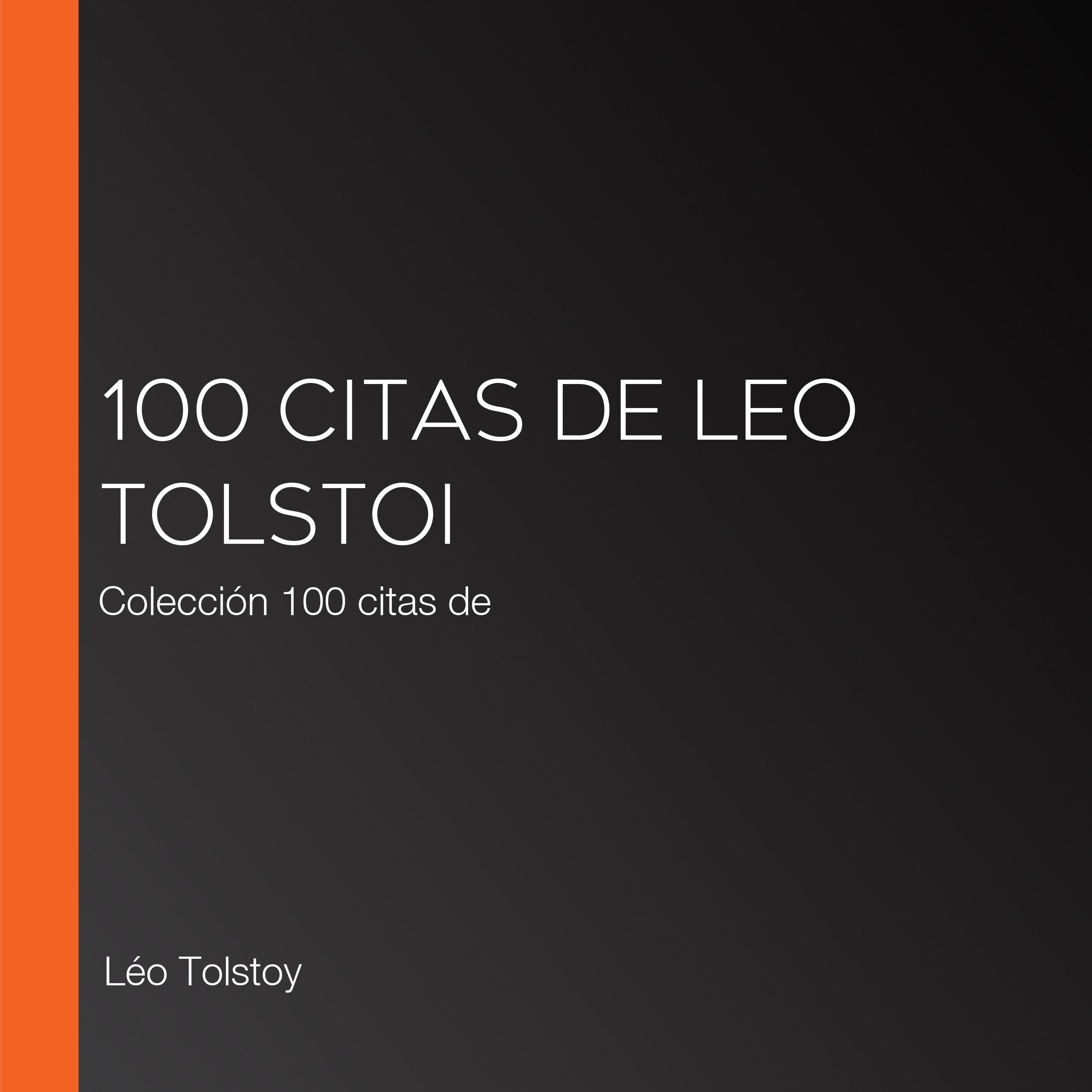 100 citas de Leo Tolstoi