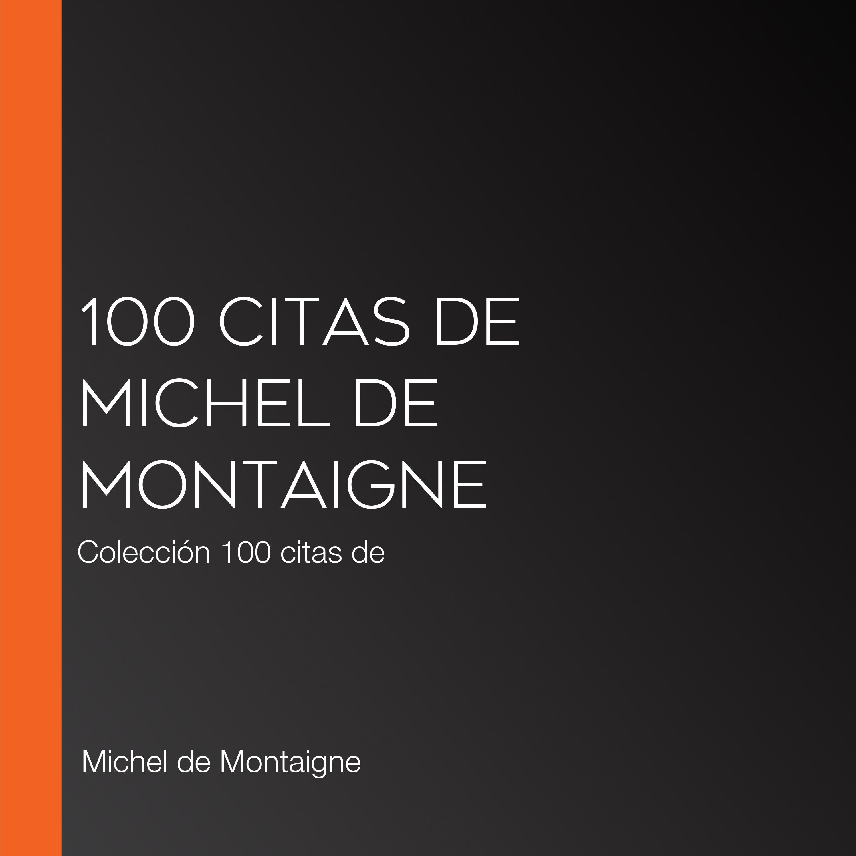 100 citas de Michel de Montaigne