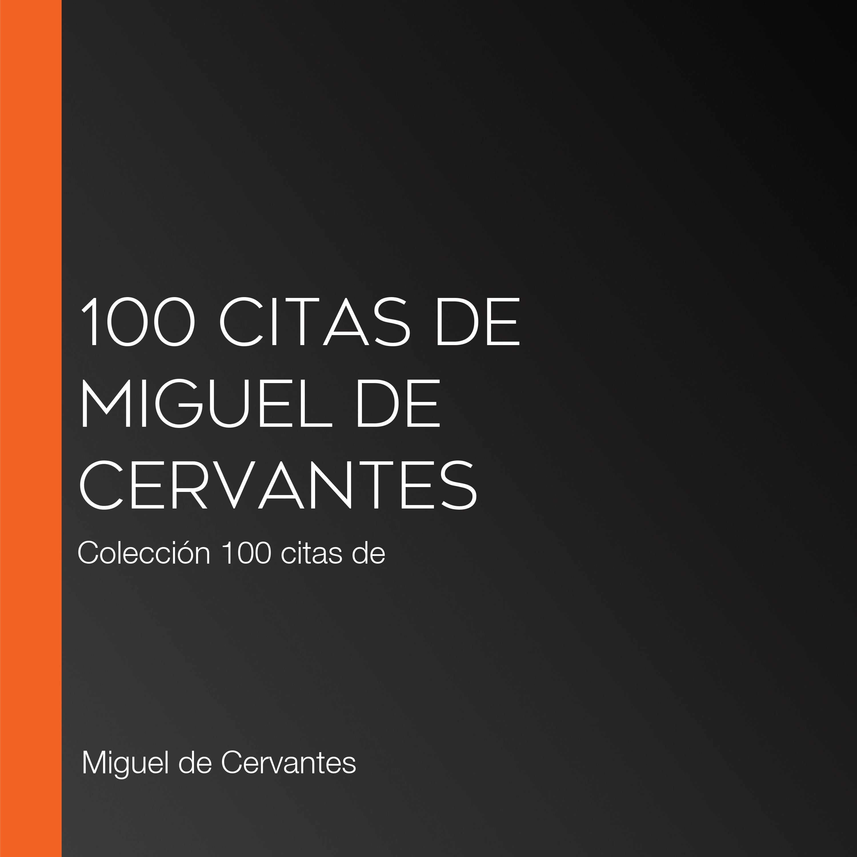 100 citas de Miguel de Cervantes