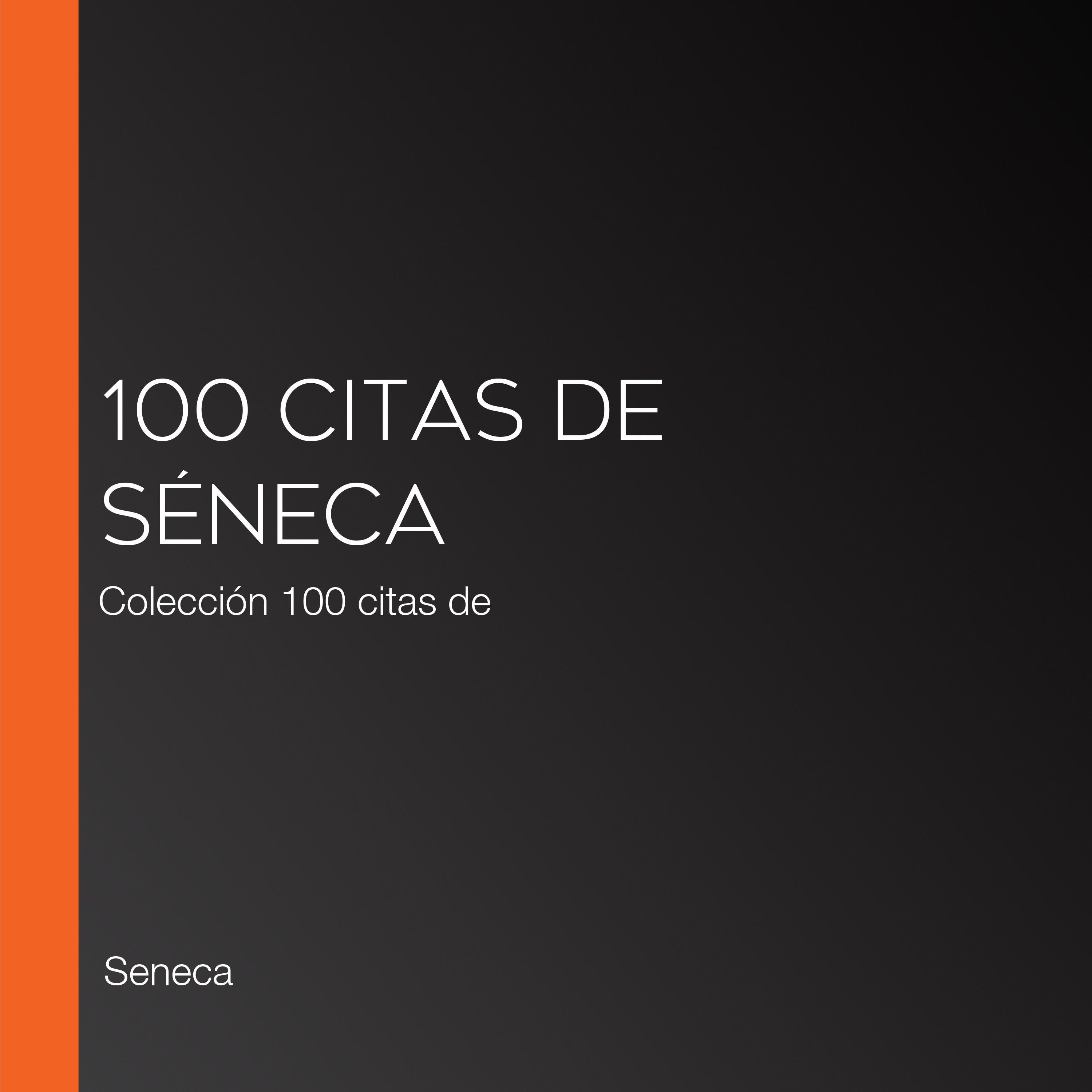 100 citas de Séneca