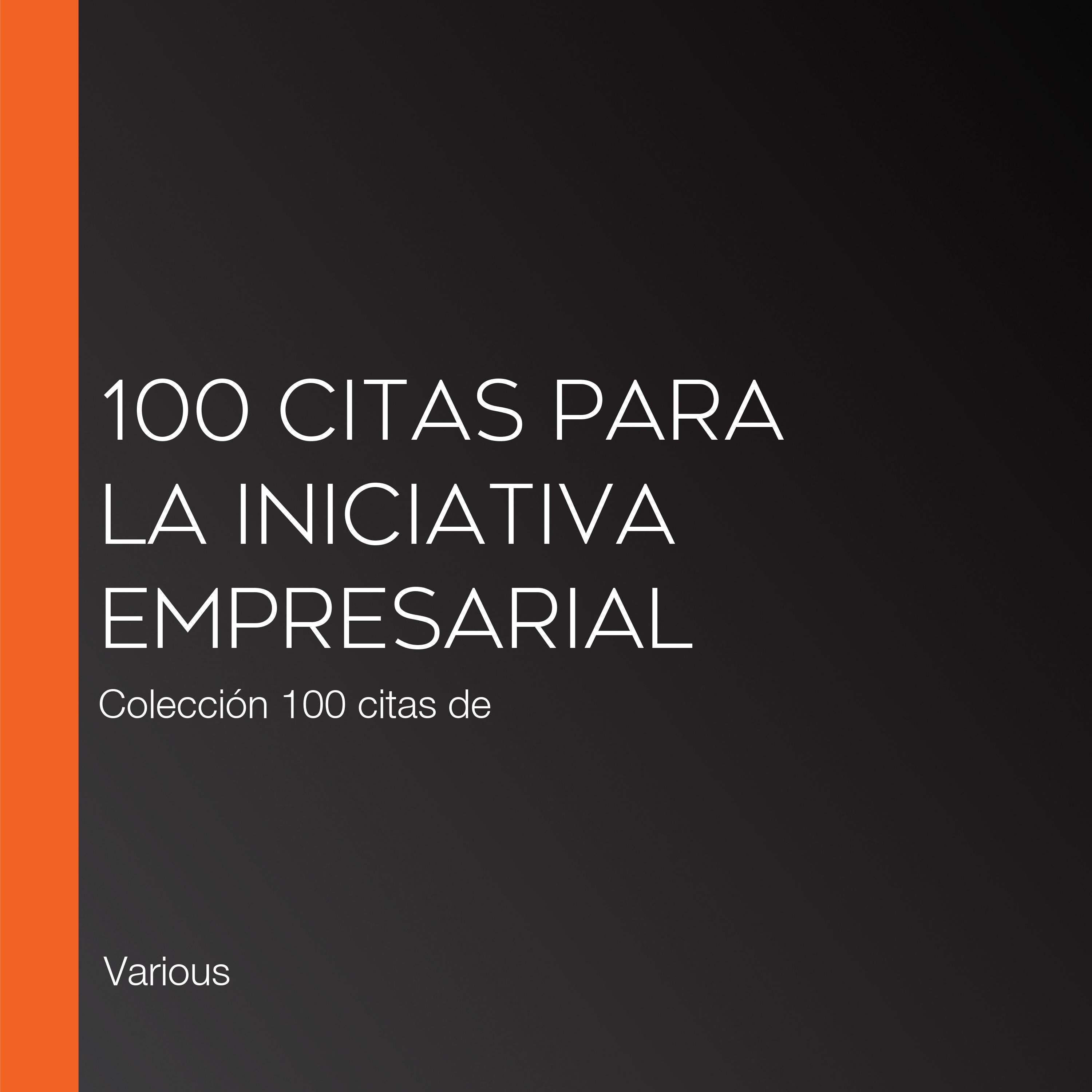 100 citas para la iniciativa empresarial