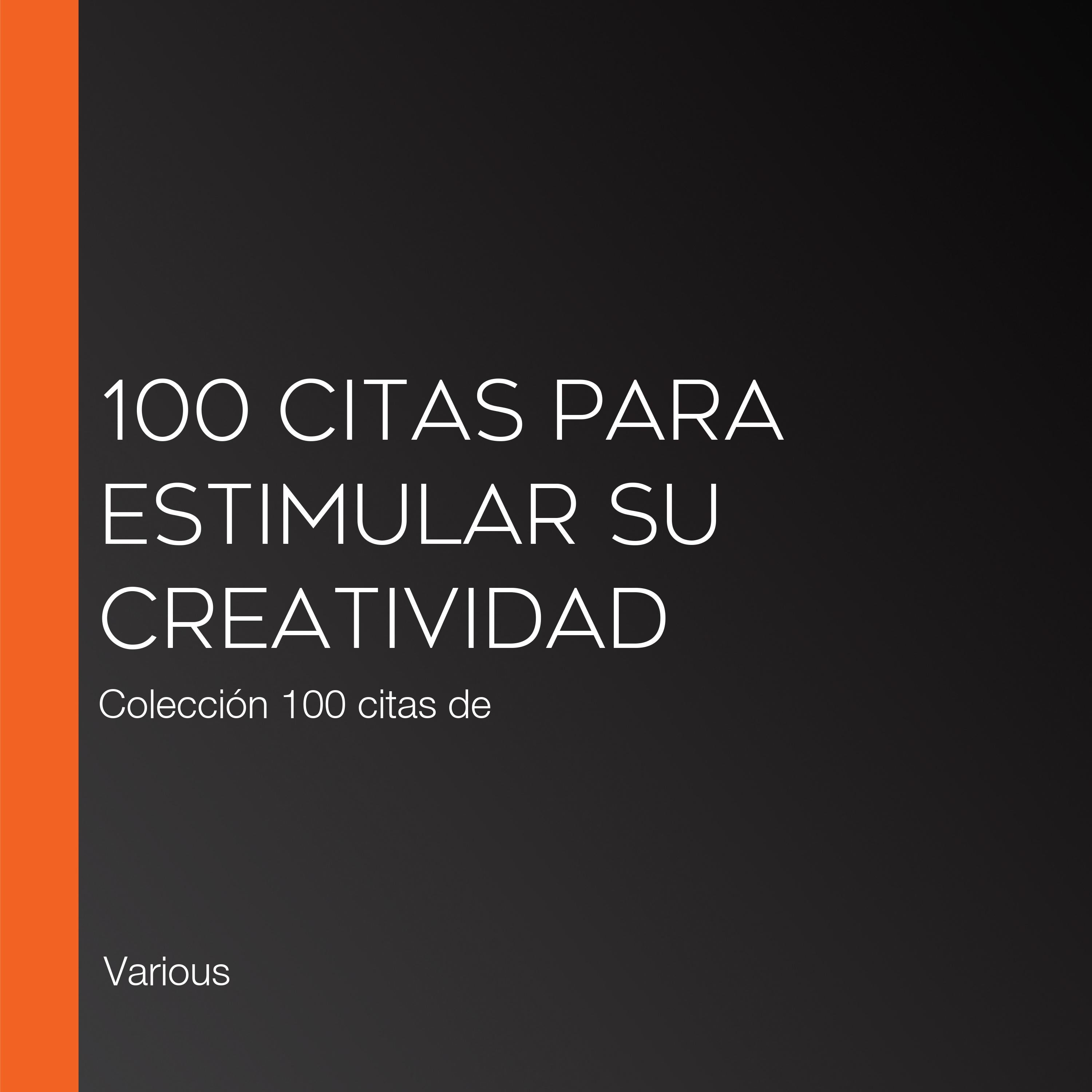 100 citas para estimular su creatividad