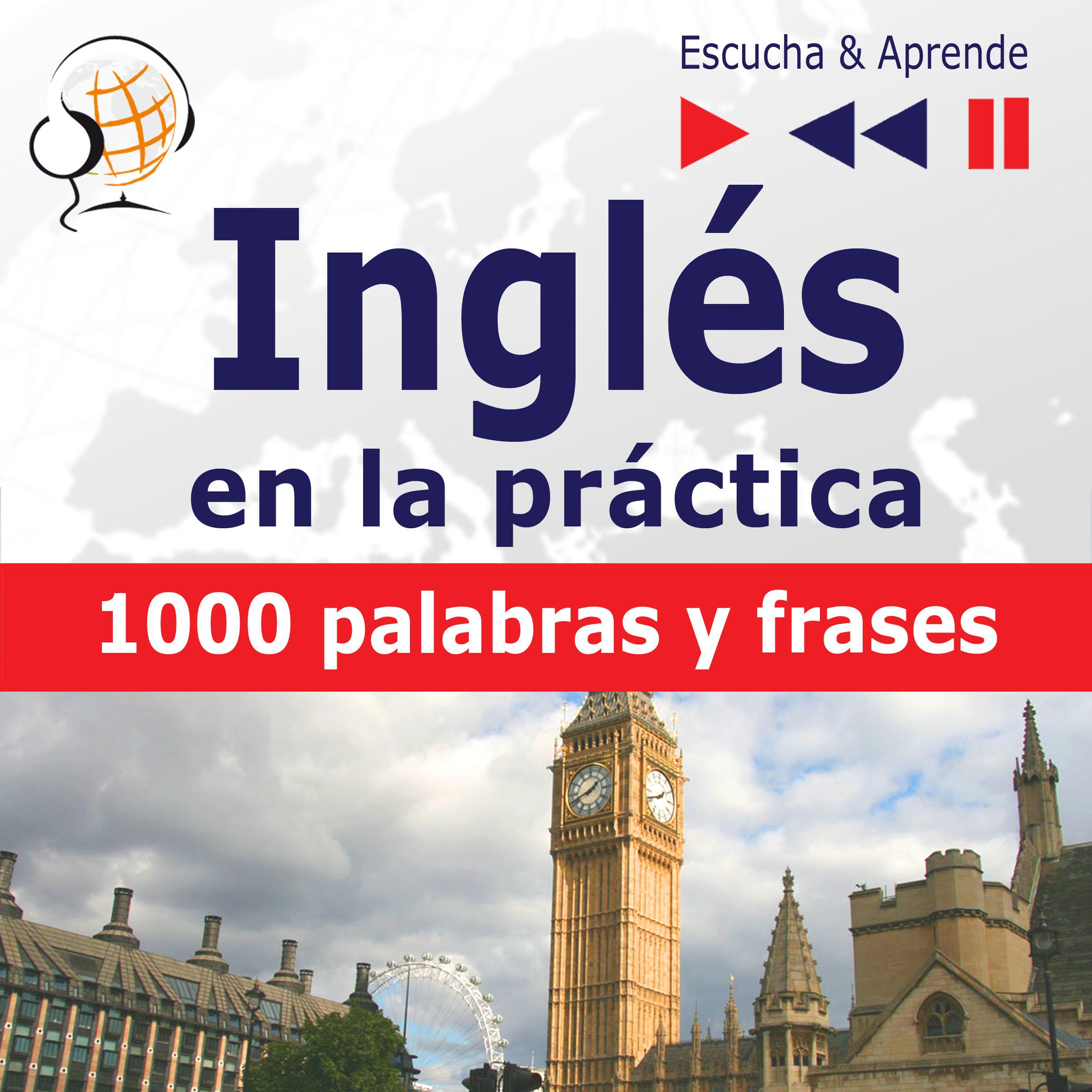 Inglés en la práctica – Escucha & Aprende: