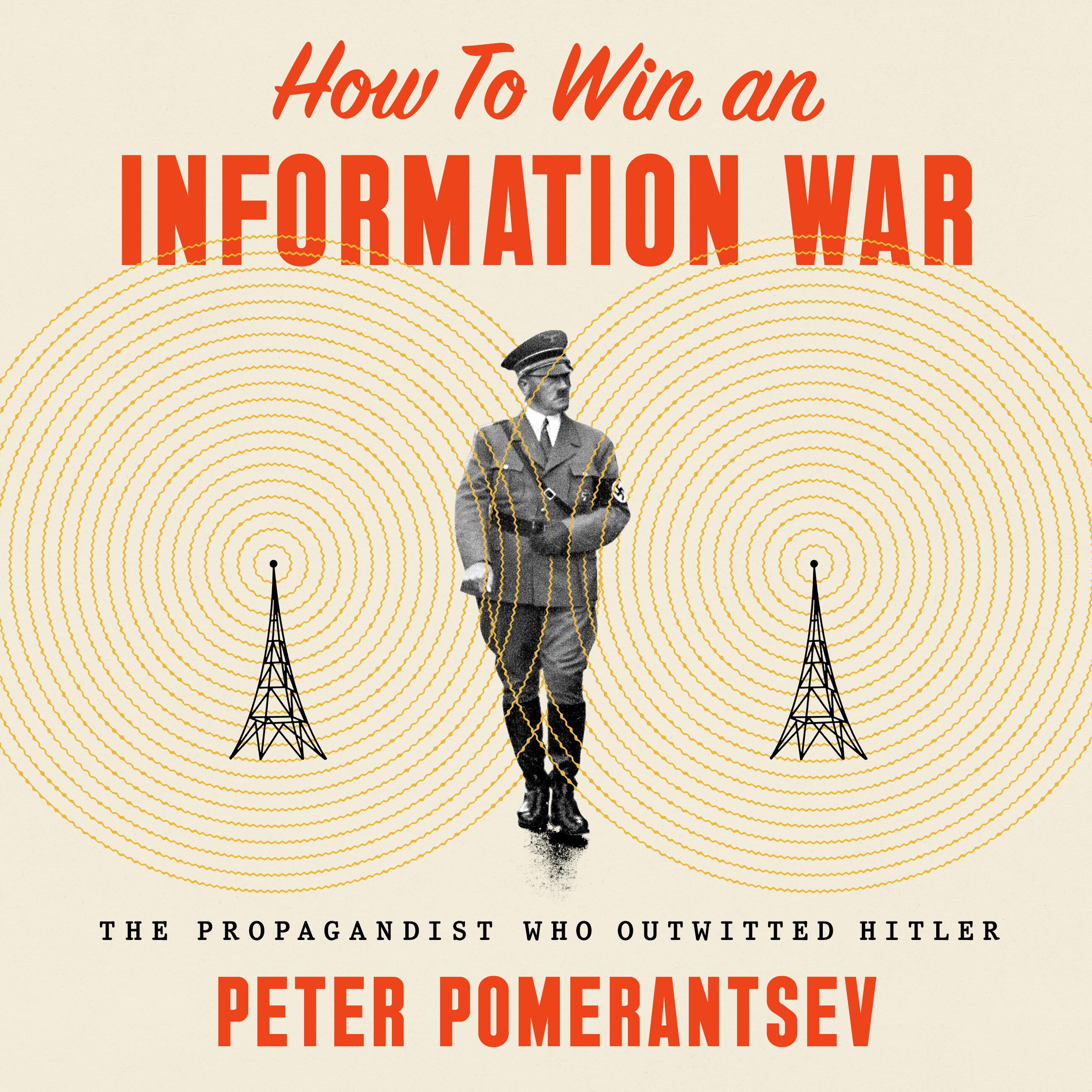 How to Win an Information War