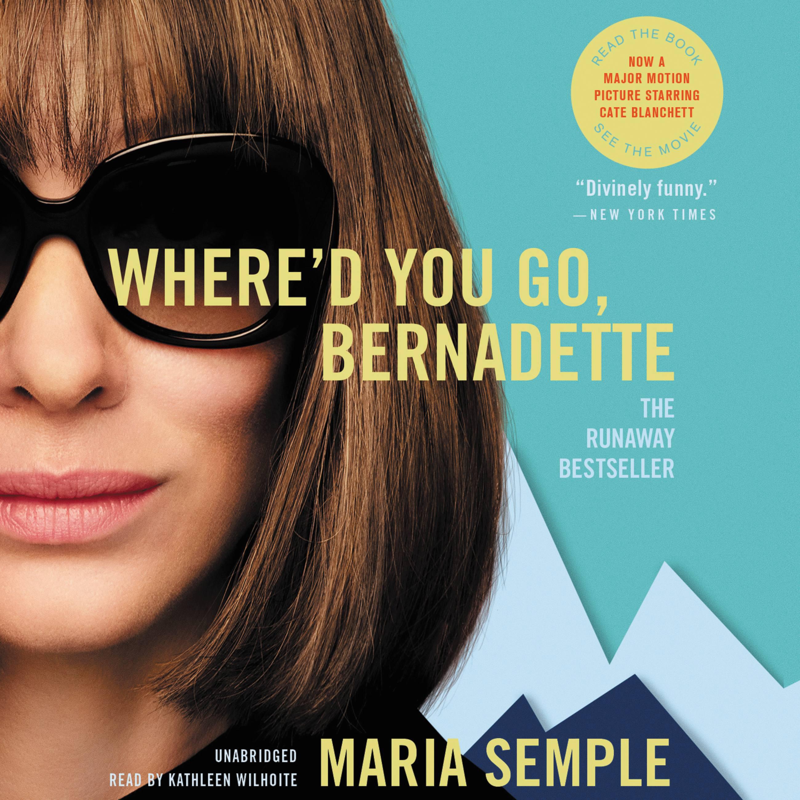 Where'd You Go, Bernadette: A Novel: Booktrack Edition