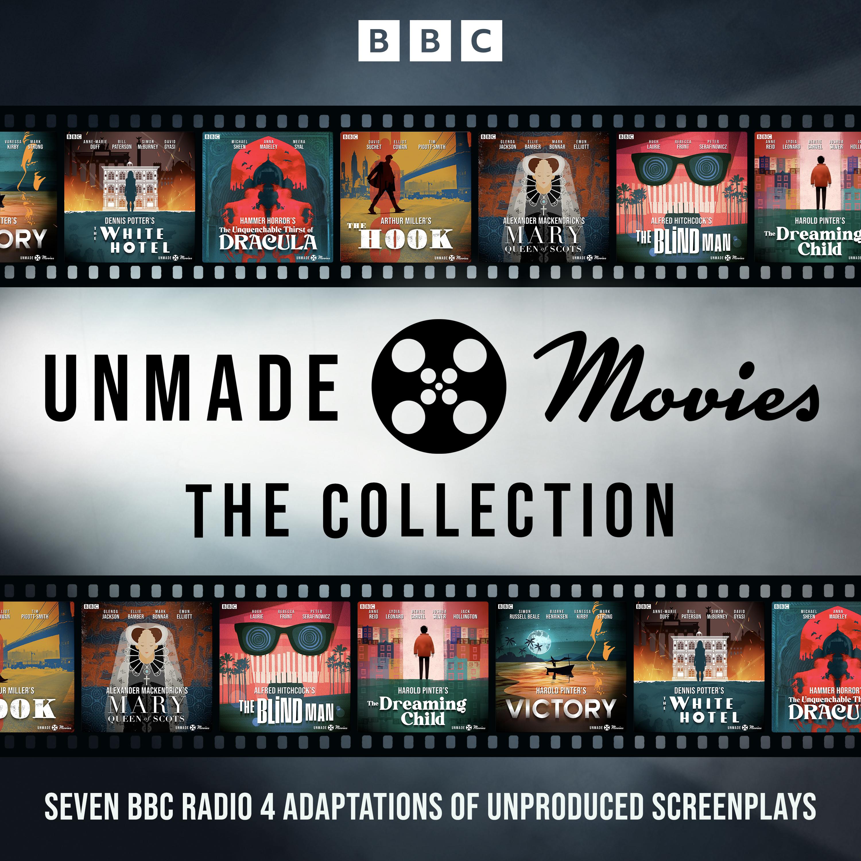Unmade Movies: The Collection