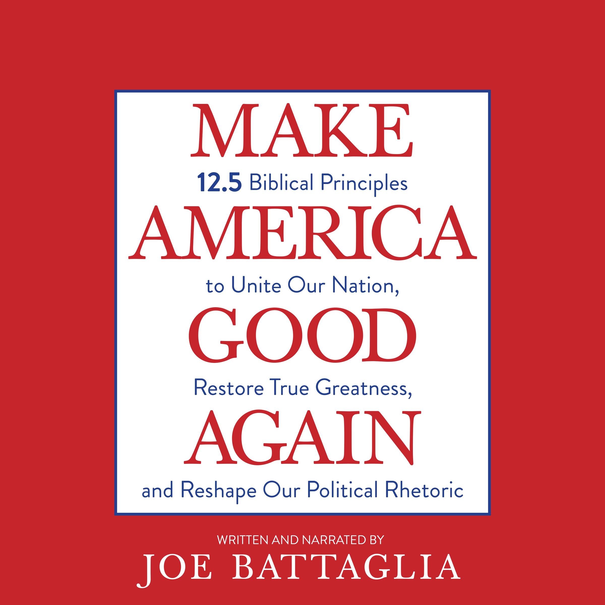 Make America Good Again