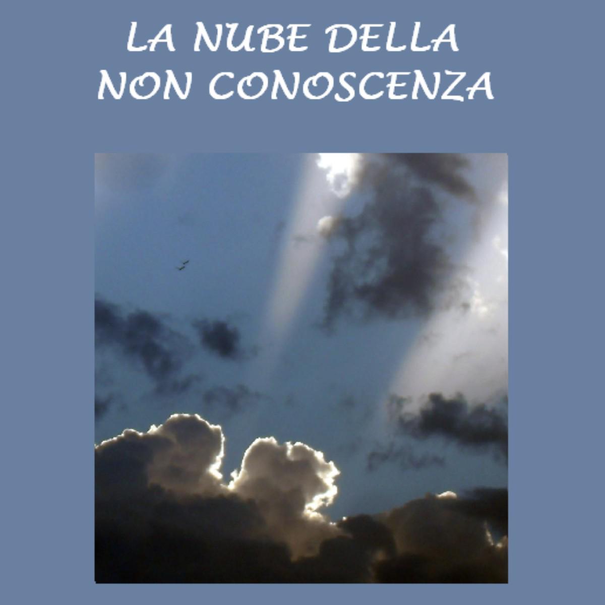 Nube della non conoscenza, La
