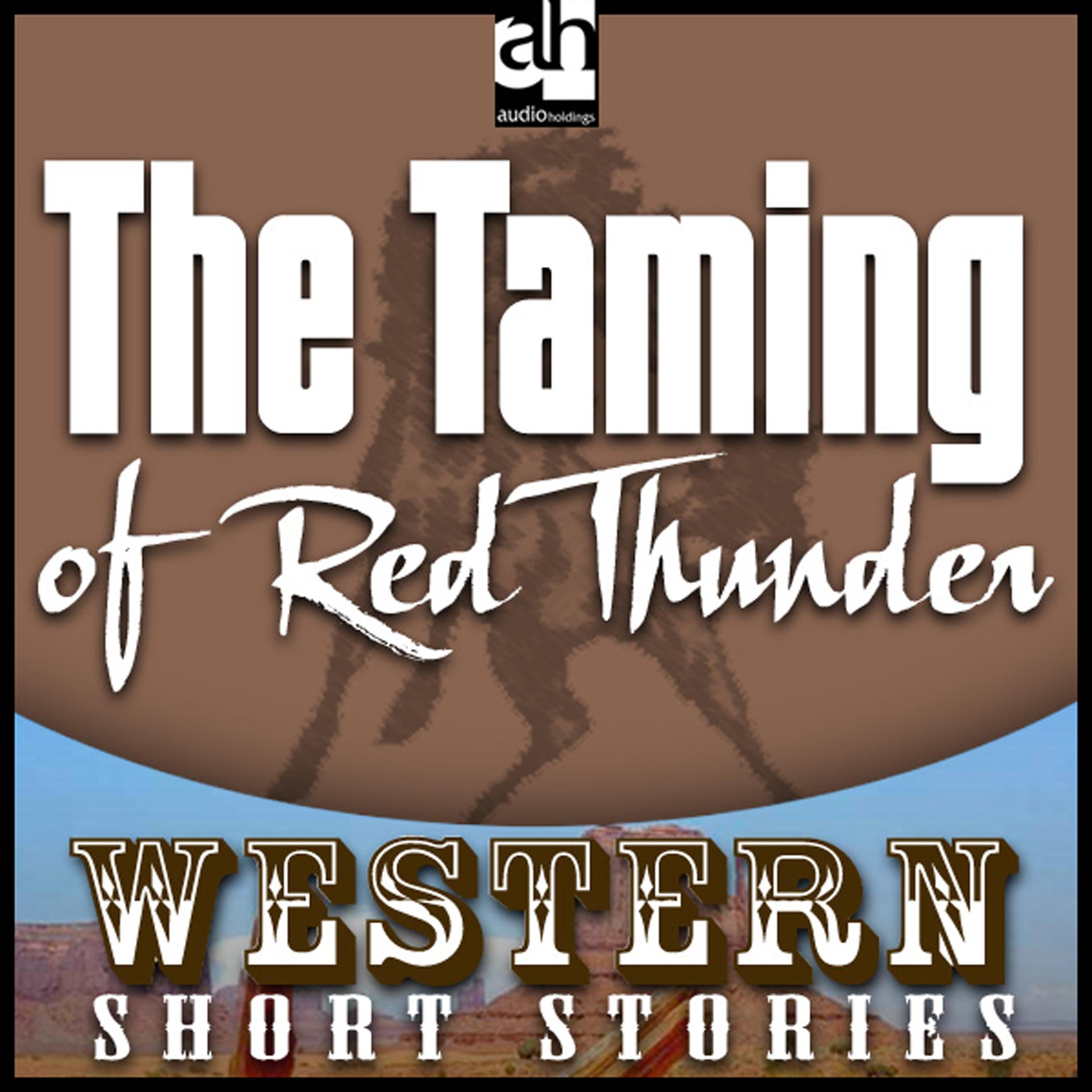 The Taming of Red Thunder