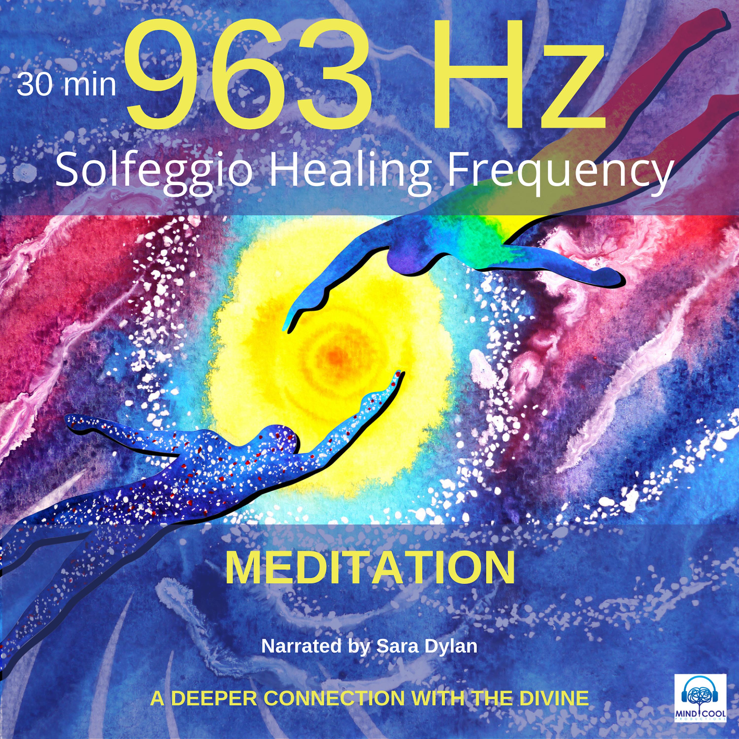 Solfeggio Healing Frequency 963Hz Meditation 30 minutes