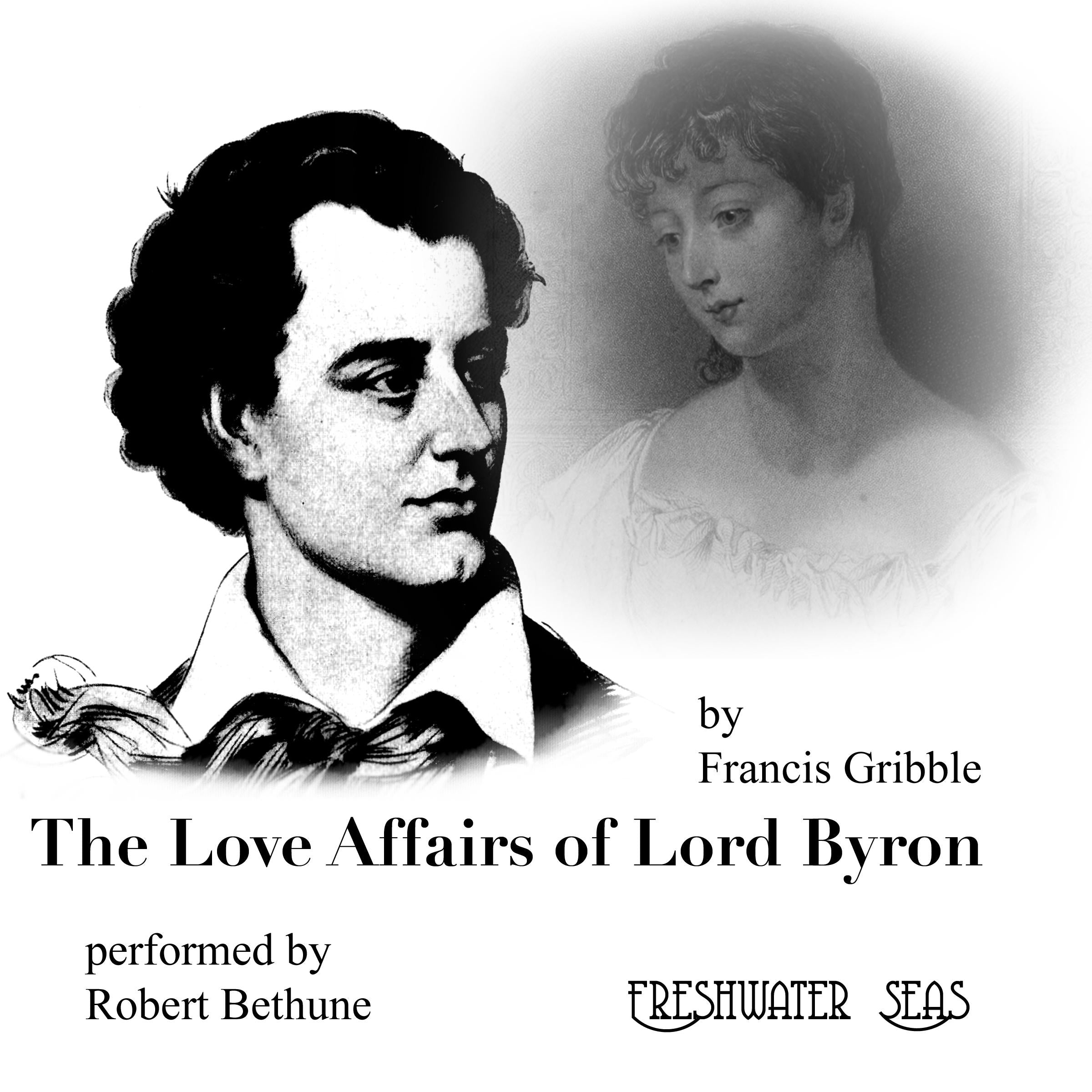 The Love Affairs of Lord Byron