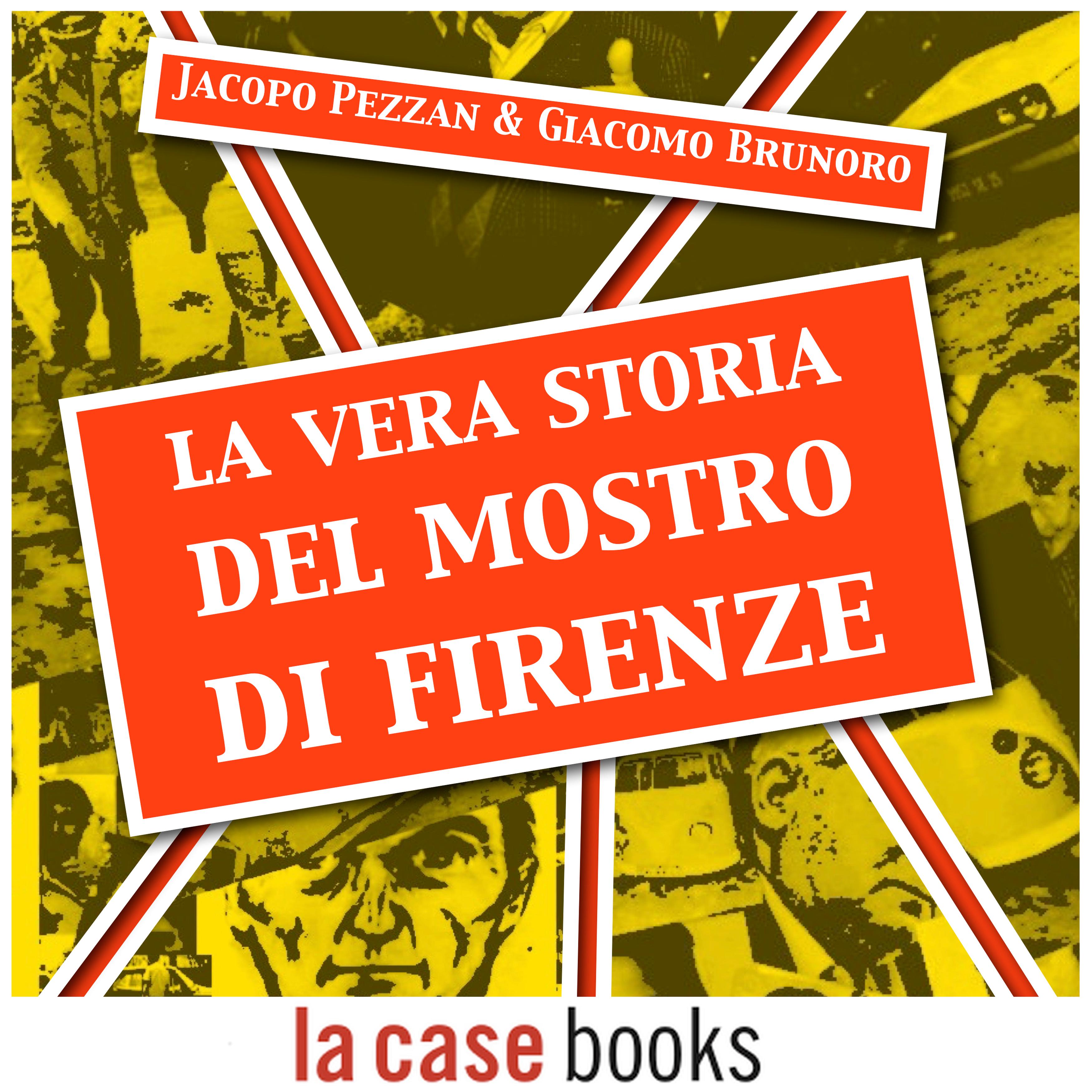 La vera storia del Mostro di Firenze