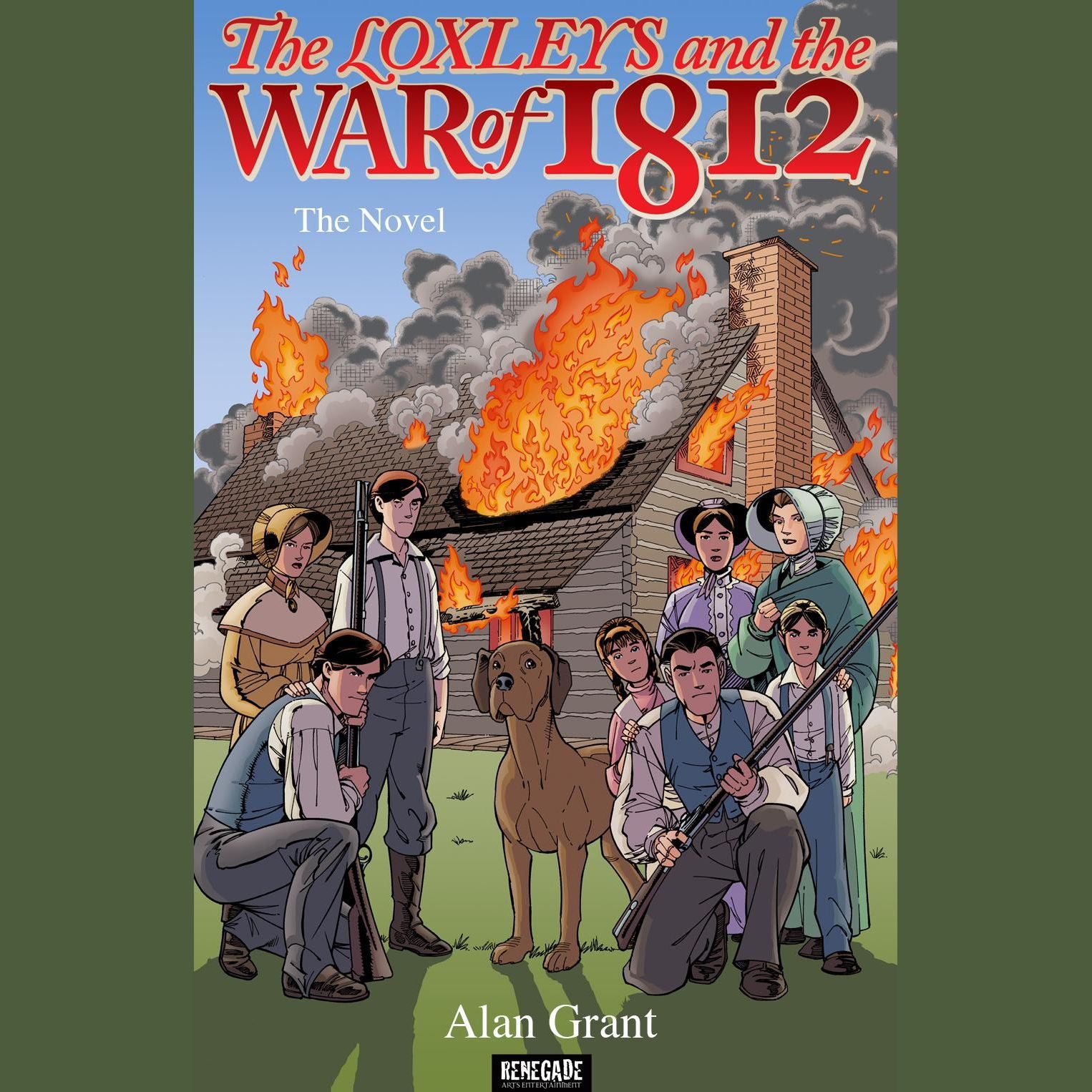 The Loxleys and the War of 1812