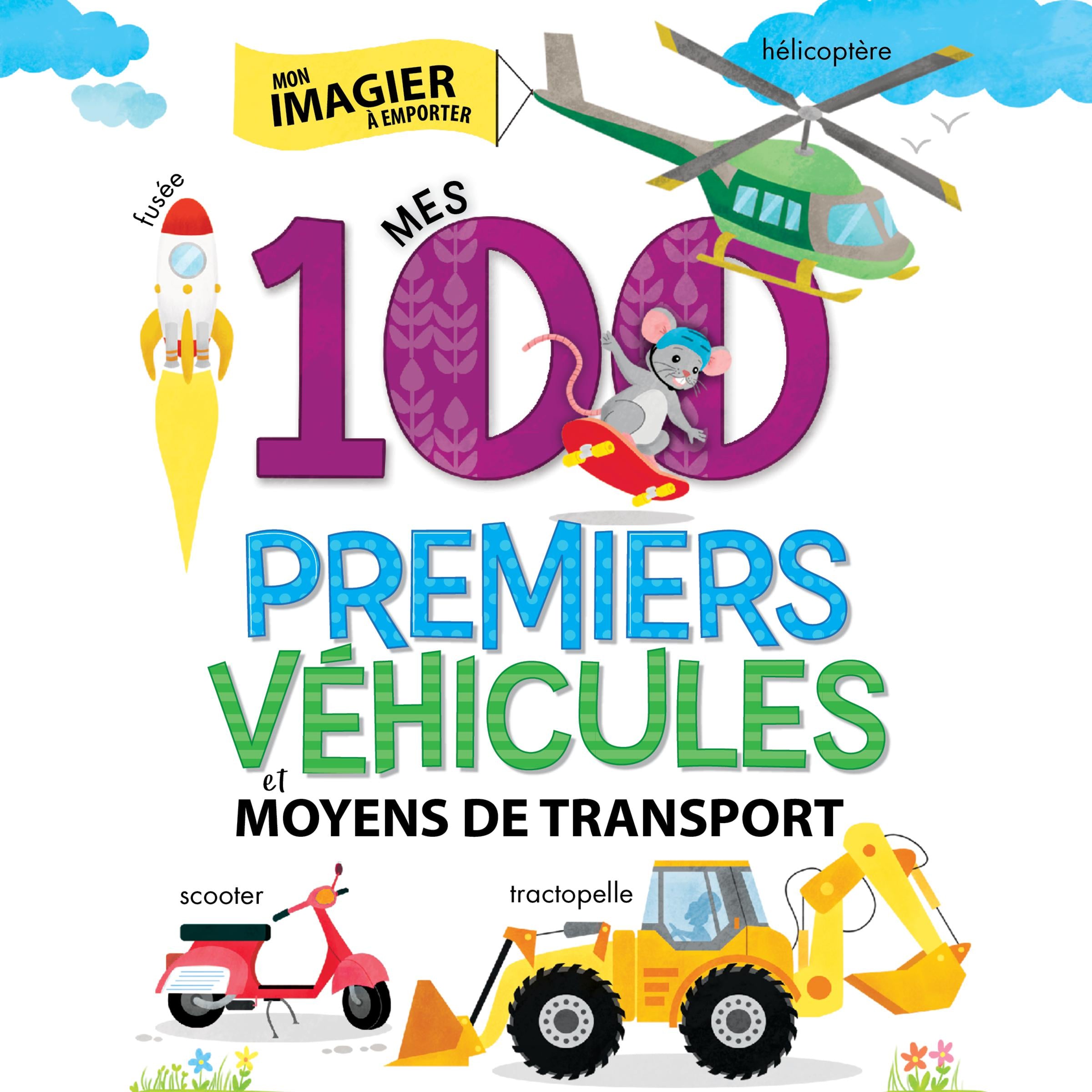 Mes 100 premiers véhicules et moyens de transport, Mes