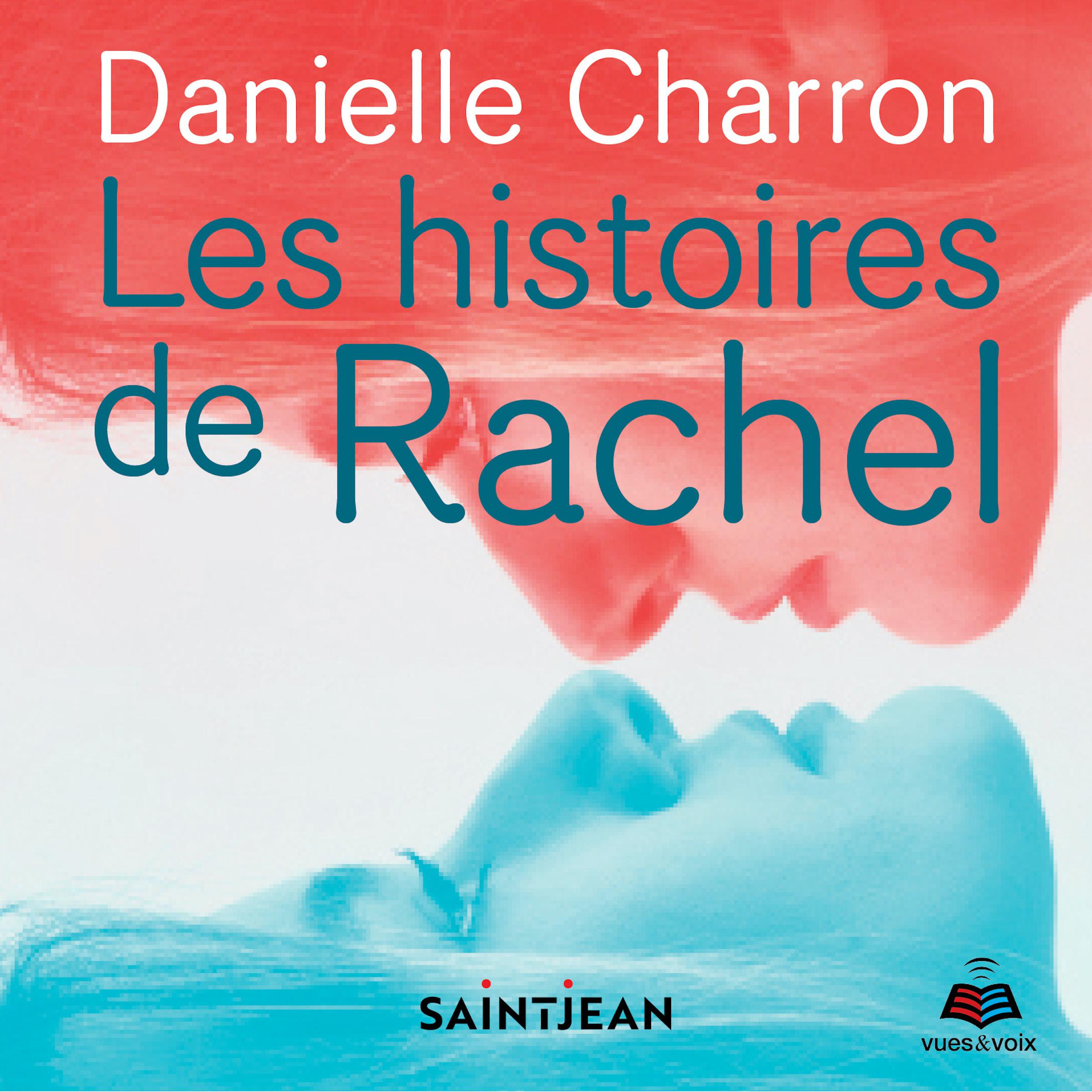 Les histoires de Rachel, Les