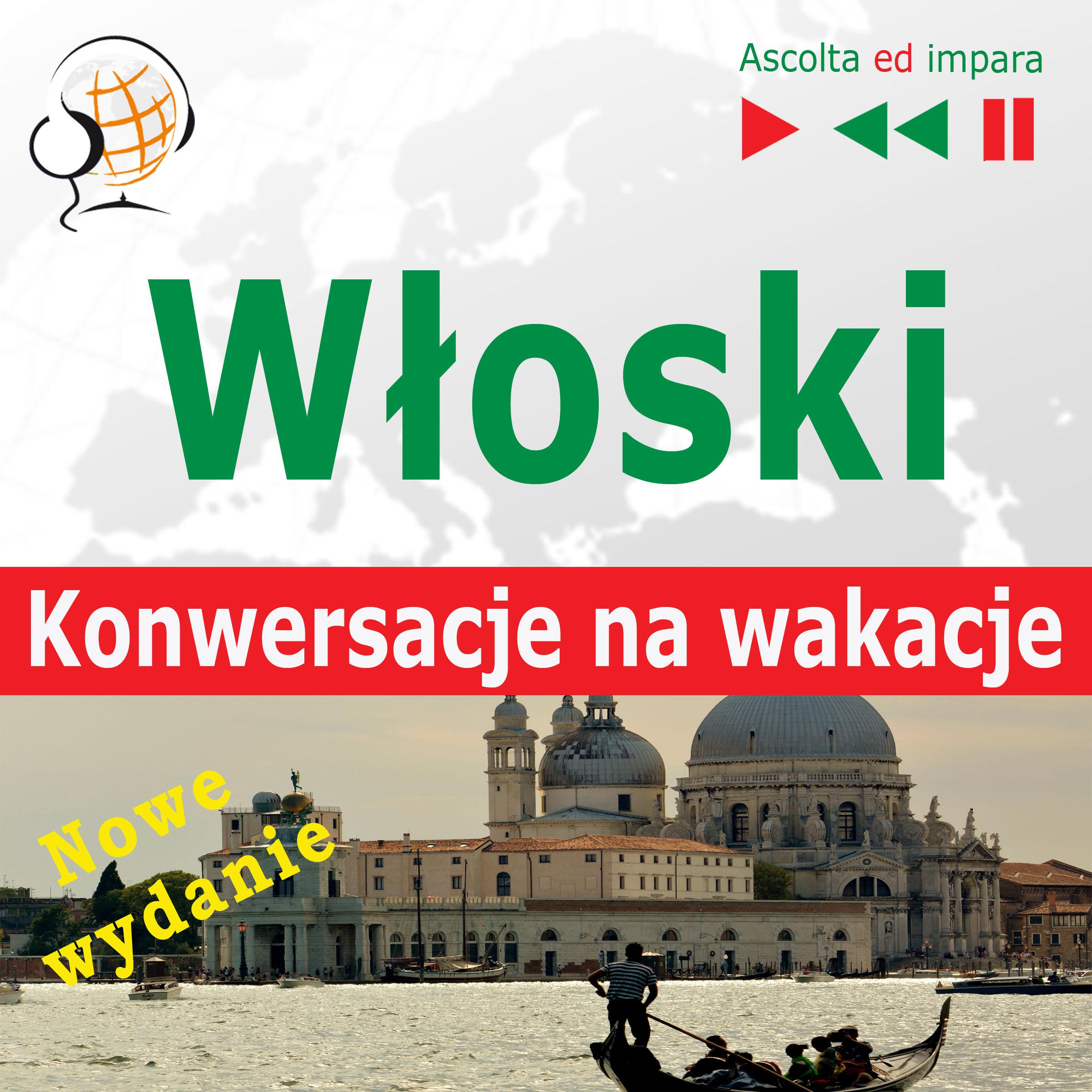 Włoski. Konwersacje na wakacje