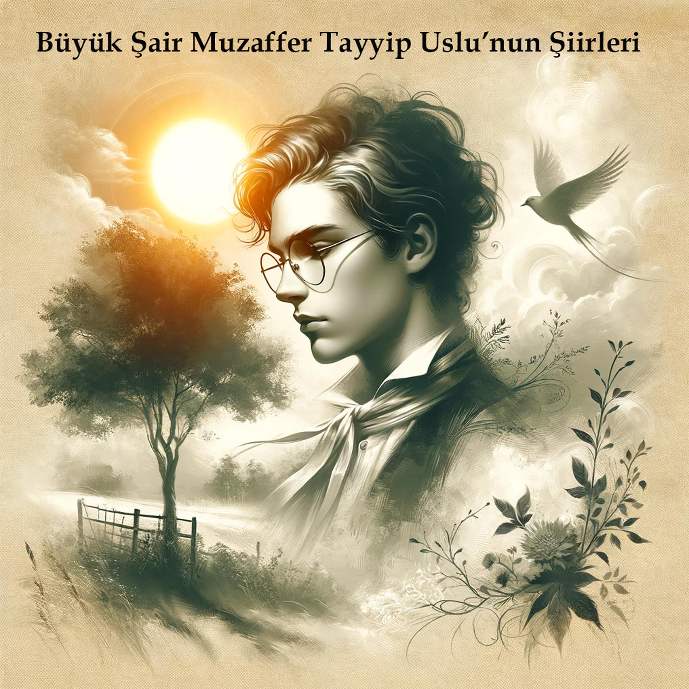 Muzaffer Tayyip Uslu Şiirleri