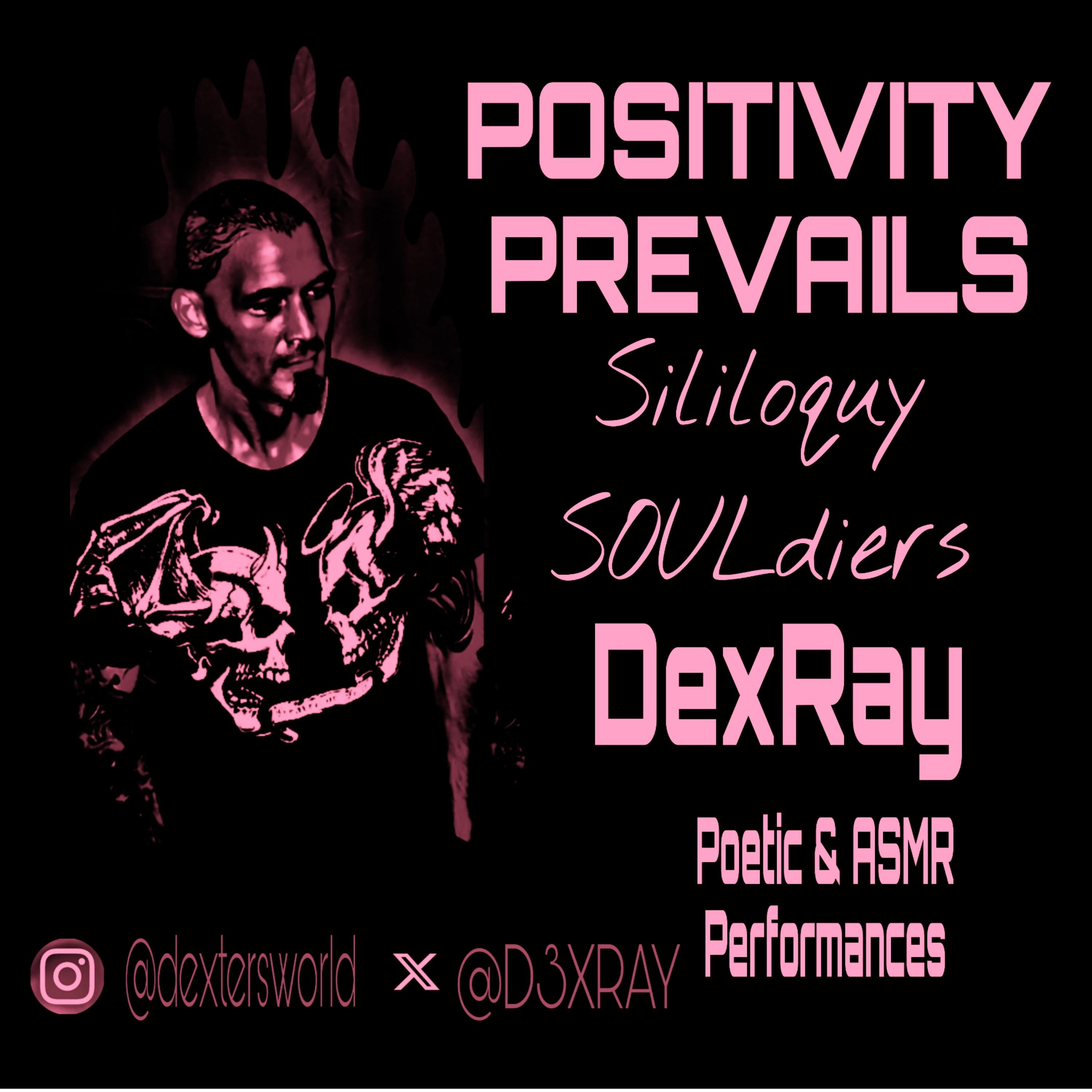 Positivity Prevails (Sililoquy SOULdiers)