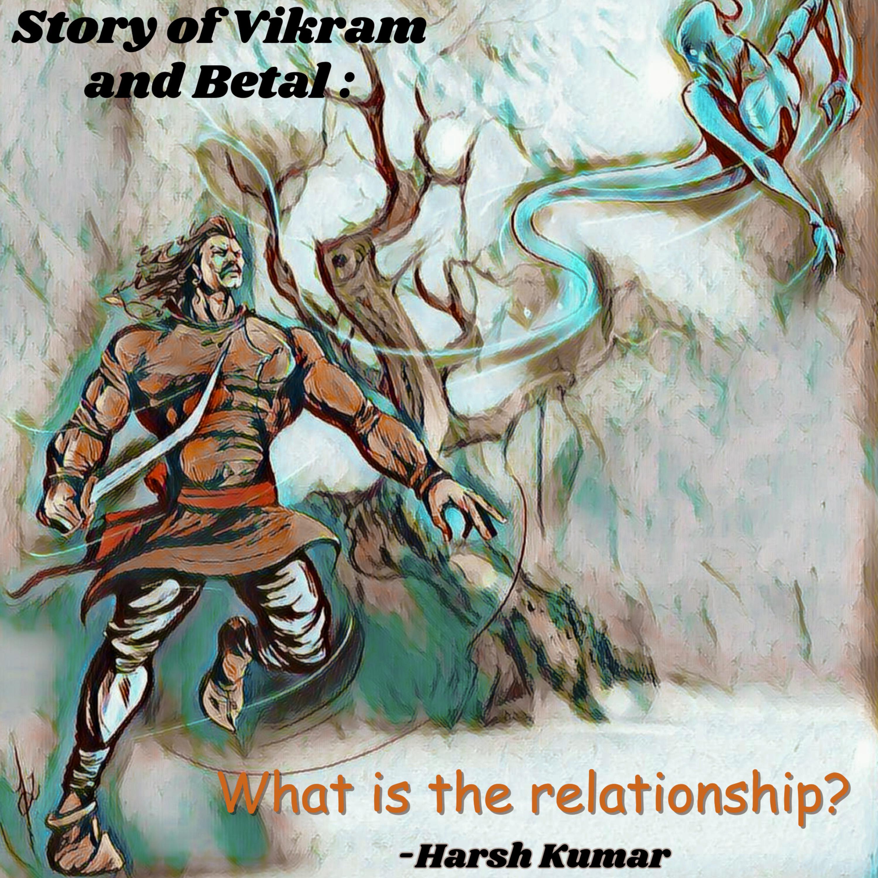 Story of Vikram and Betal: What is the relationship?