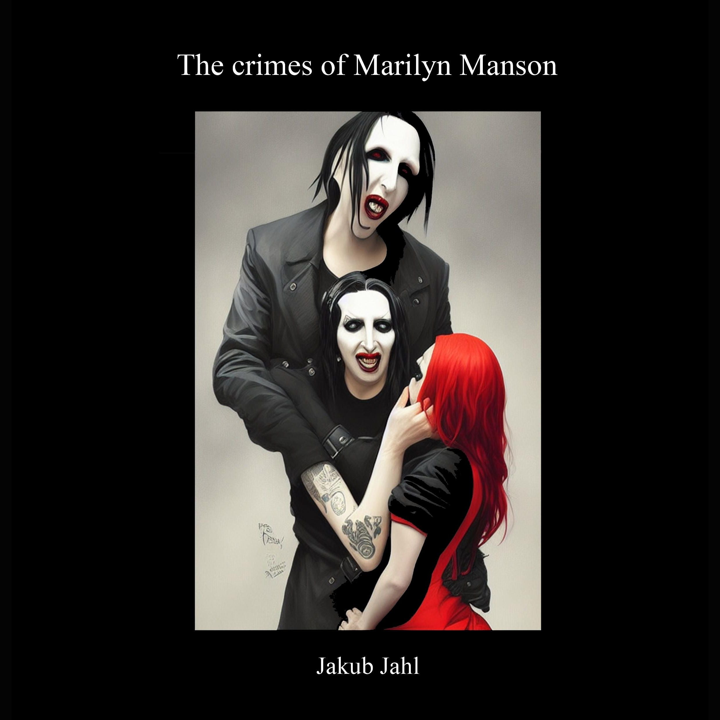 The crimes of Marilyn Manson