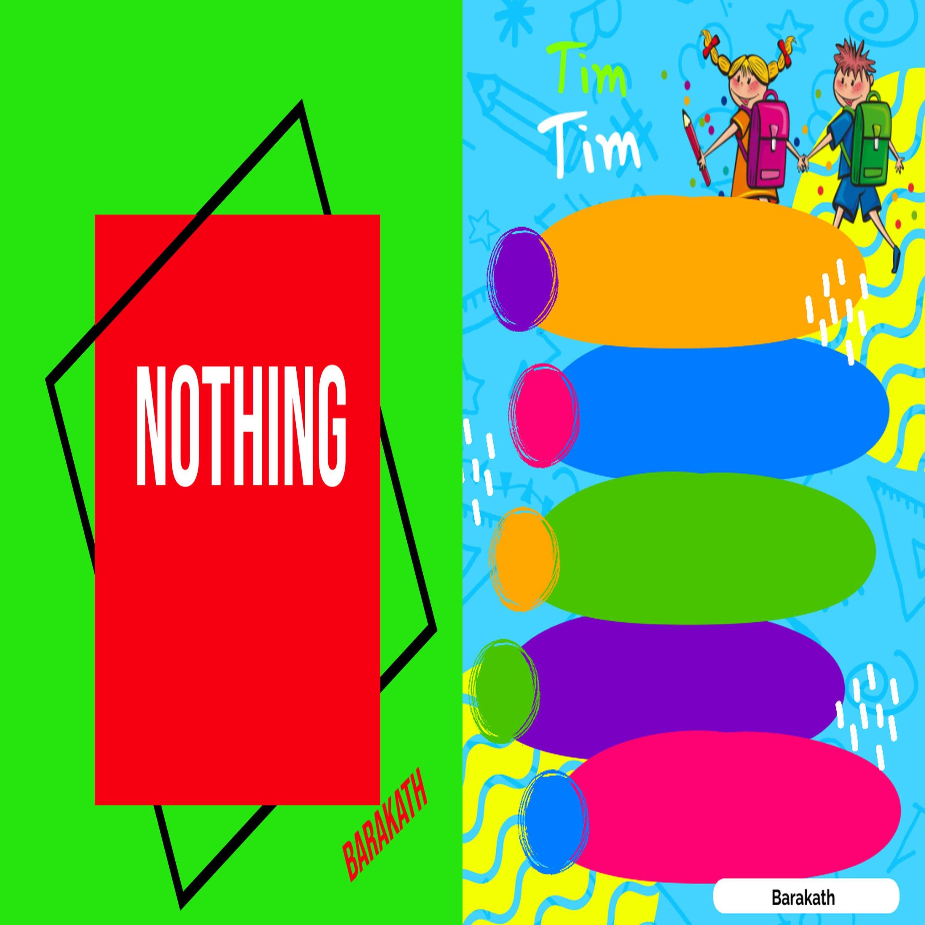 Nothing Tim Tim