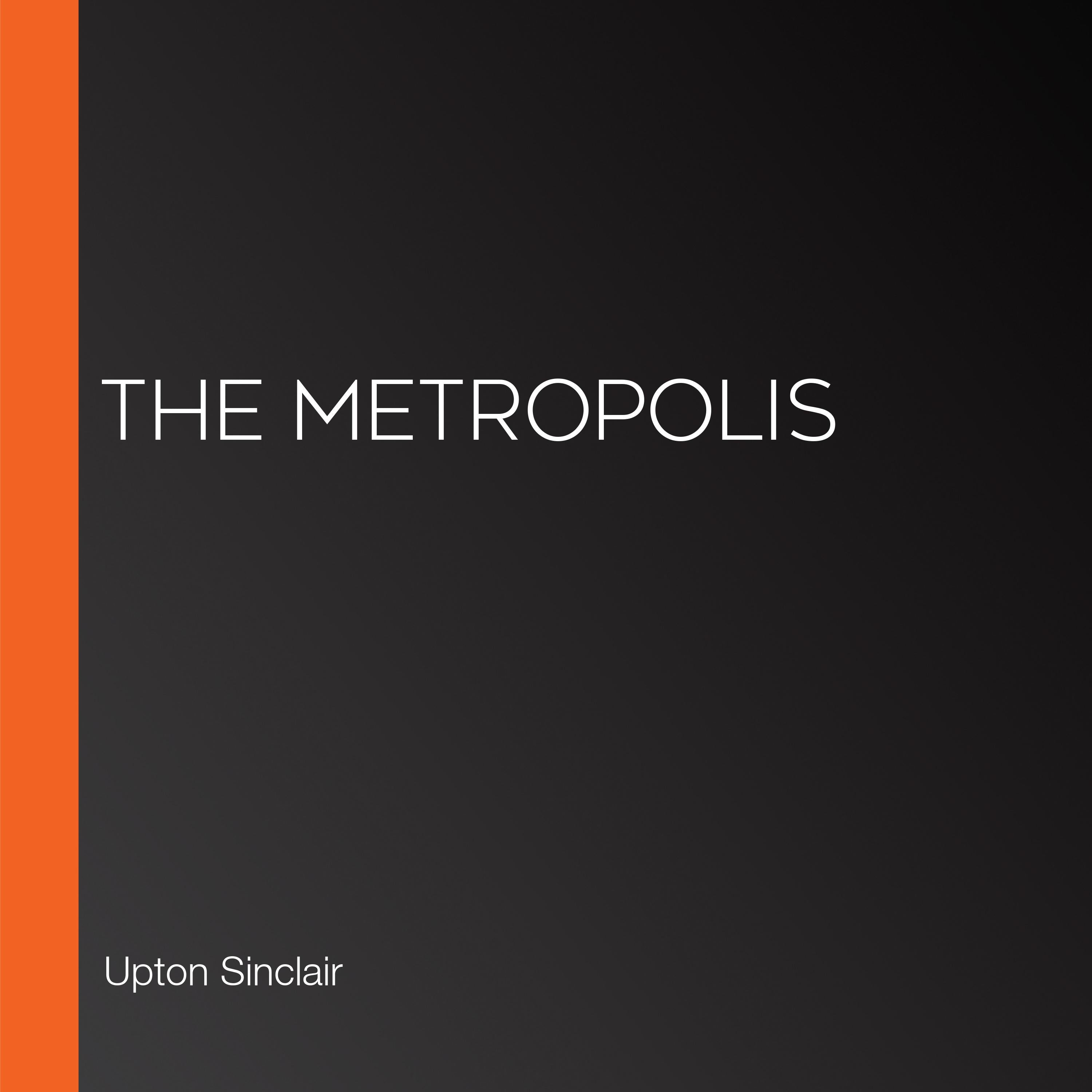 The Metropolis