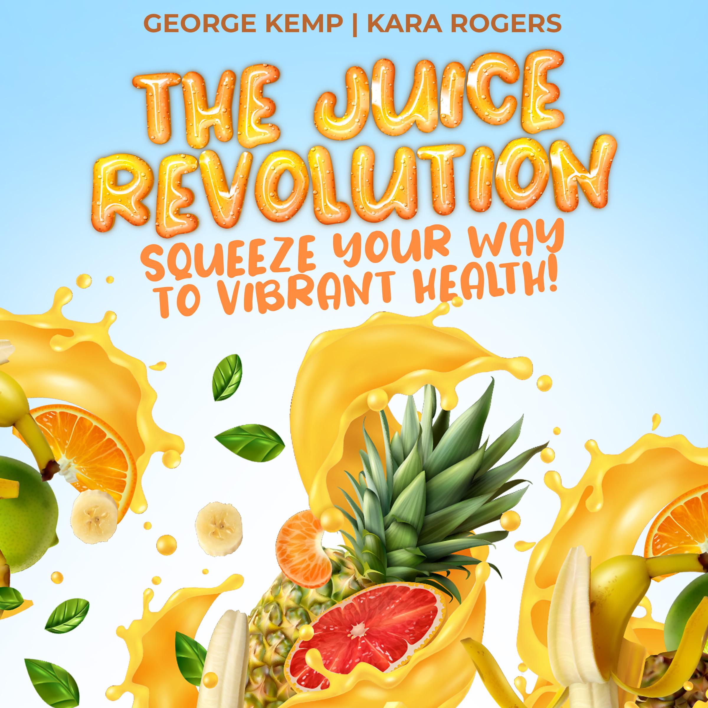 The Juice Revolution