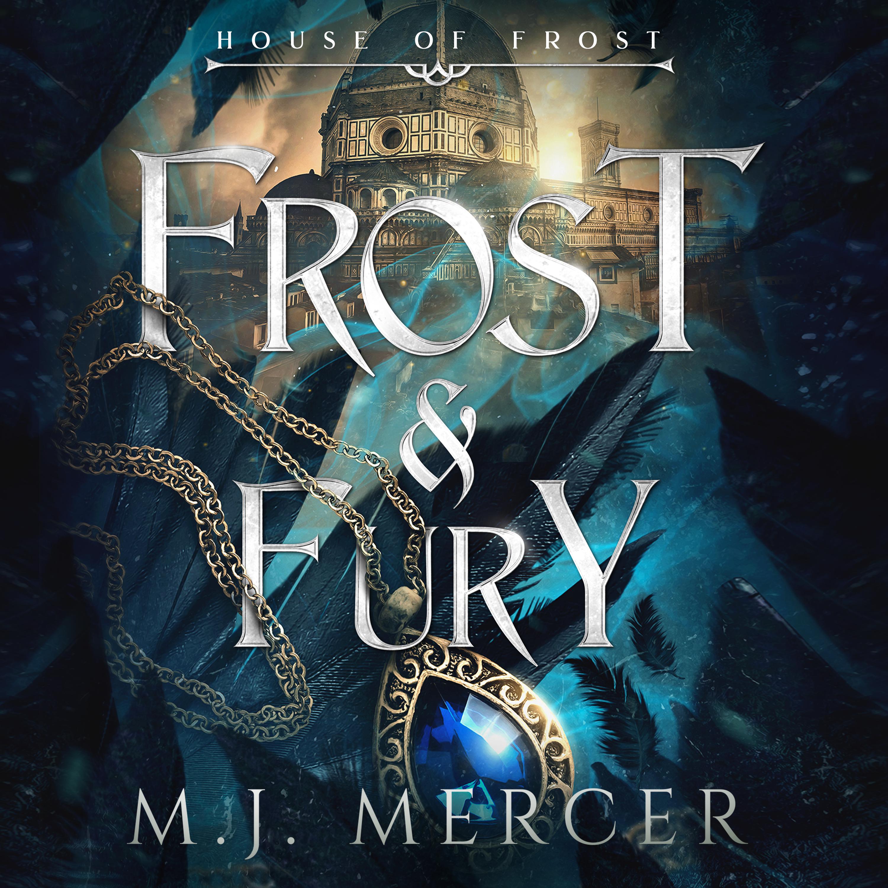 Frost &amp; Fury (House of Frost Book 3)