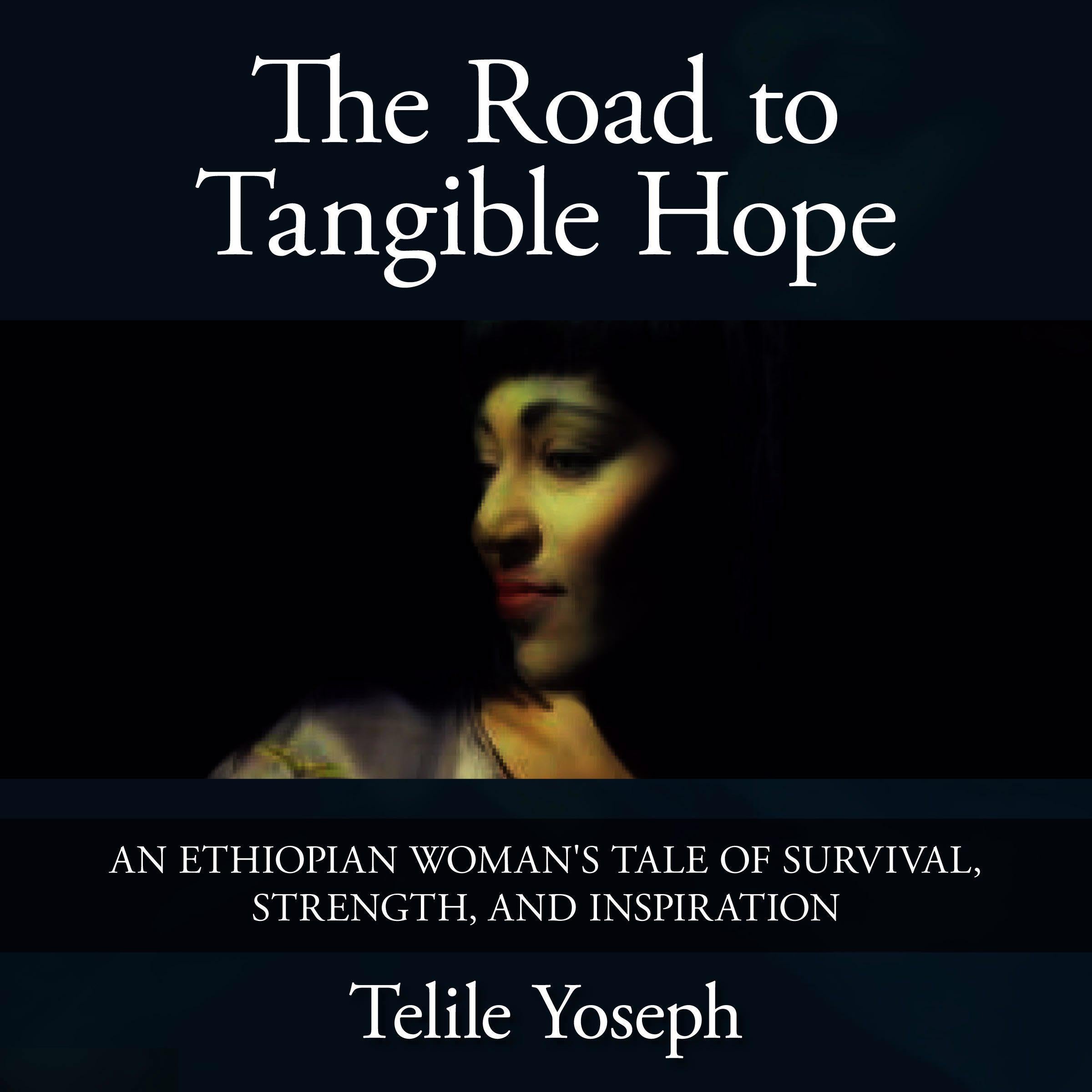 The Road to Tangible Hope
