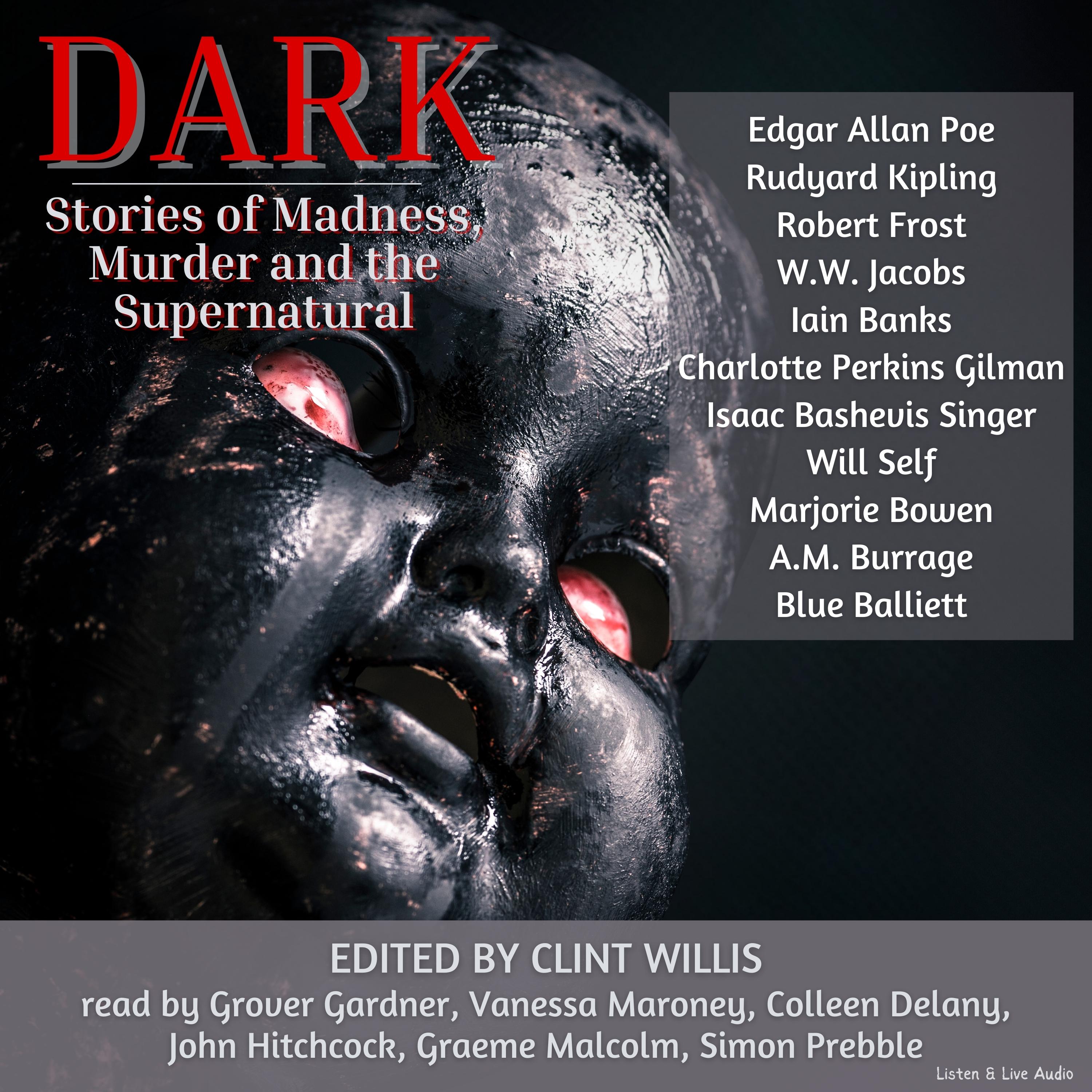 Dark: Stories of Madness, Murder and the Supernatural