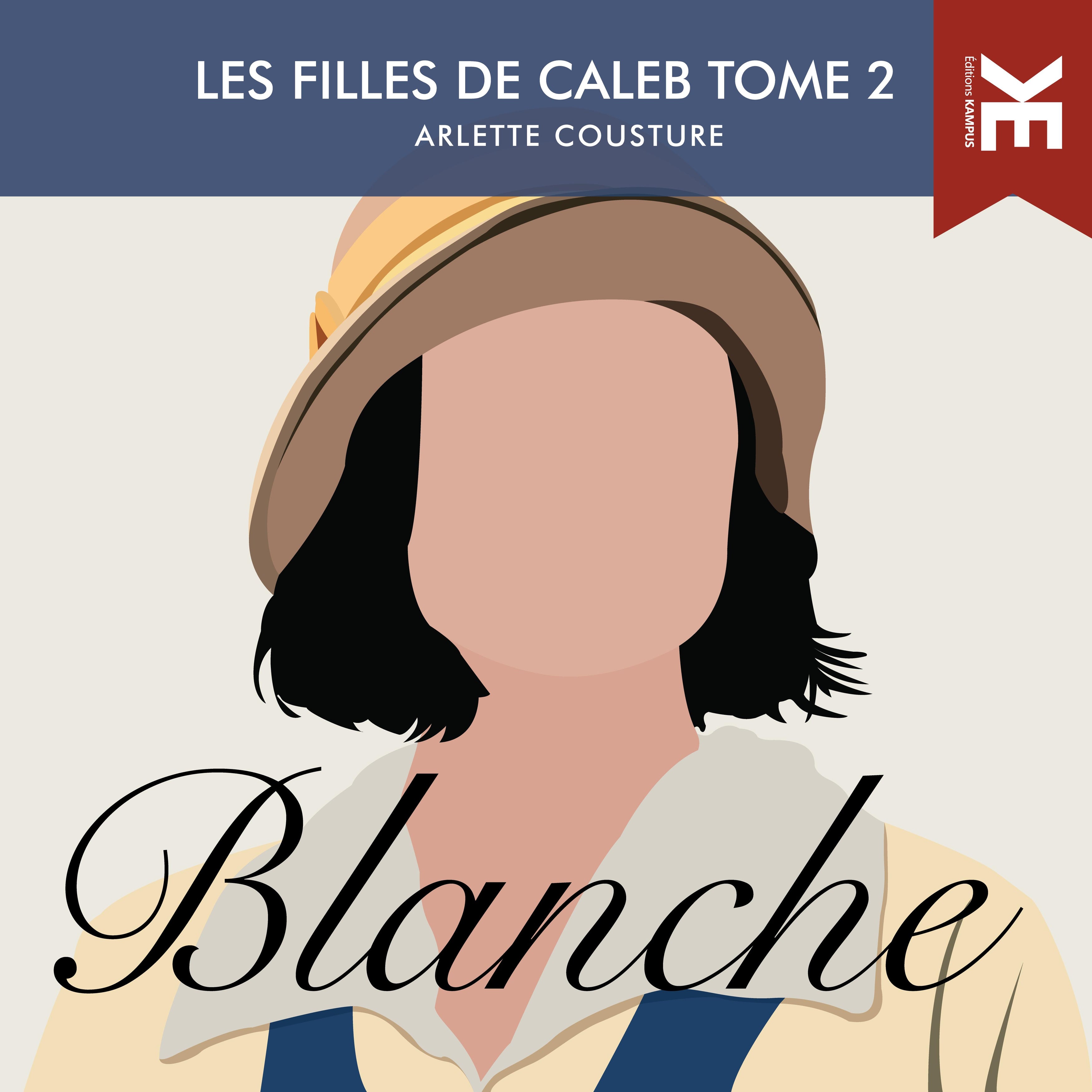Les filles de Caleb - Tome 2 : Blanche