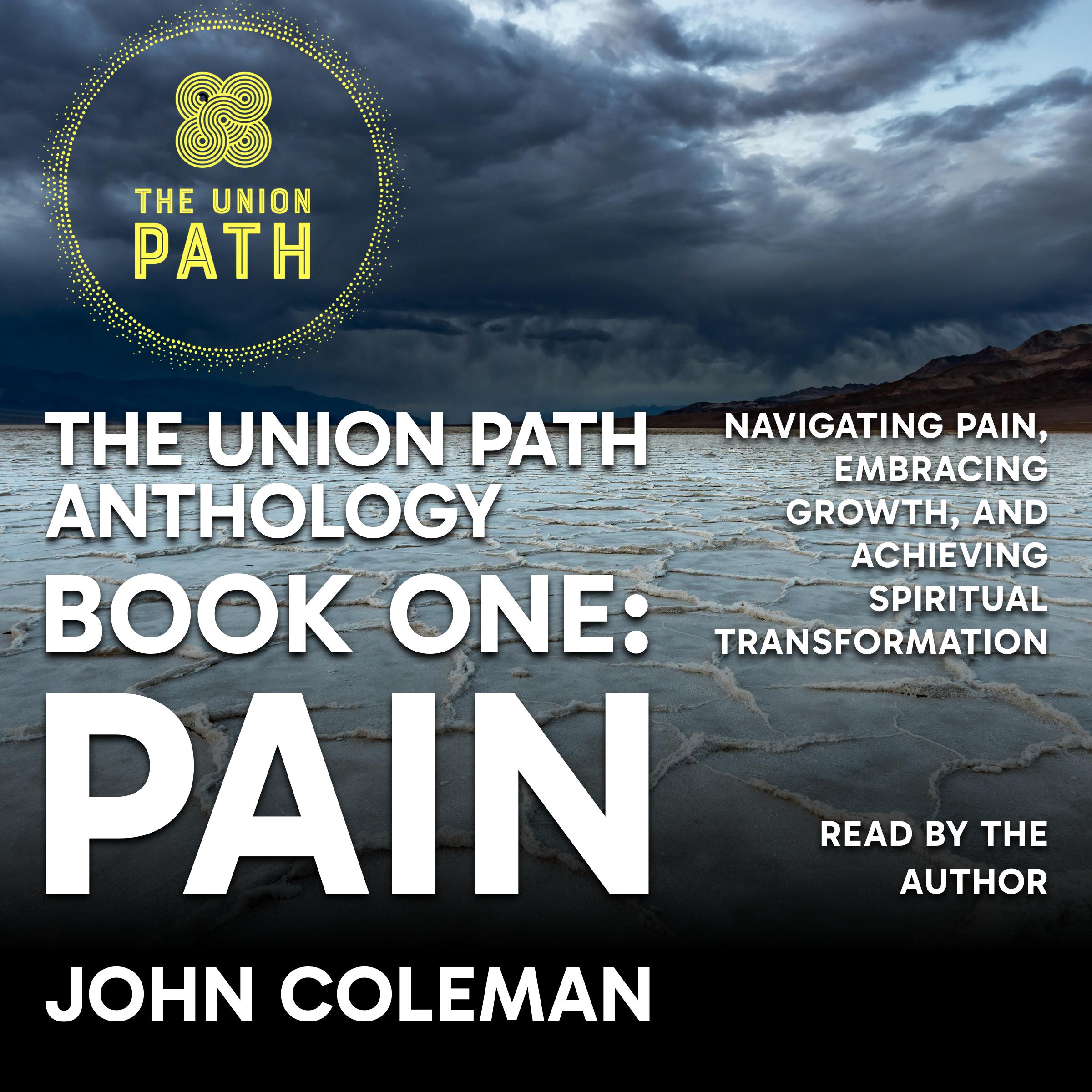The Union Path Anthology, Book One: Pain
