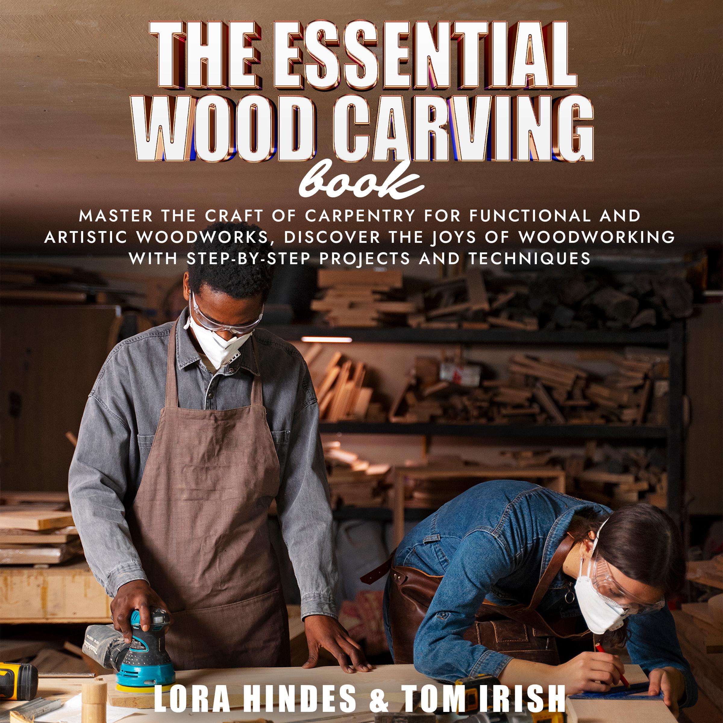 The Essential Wood Carving Book