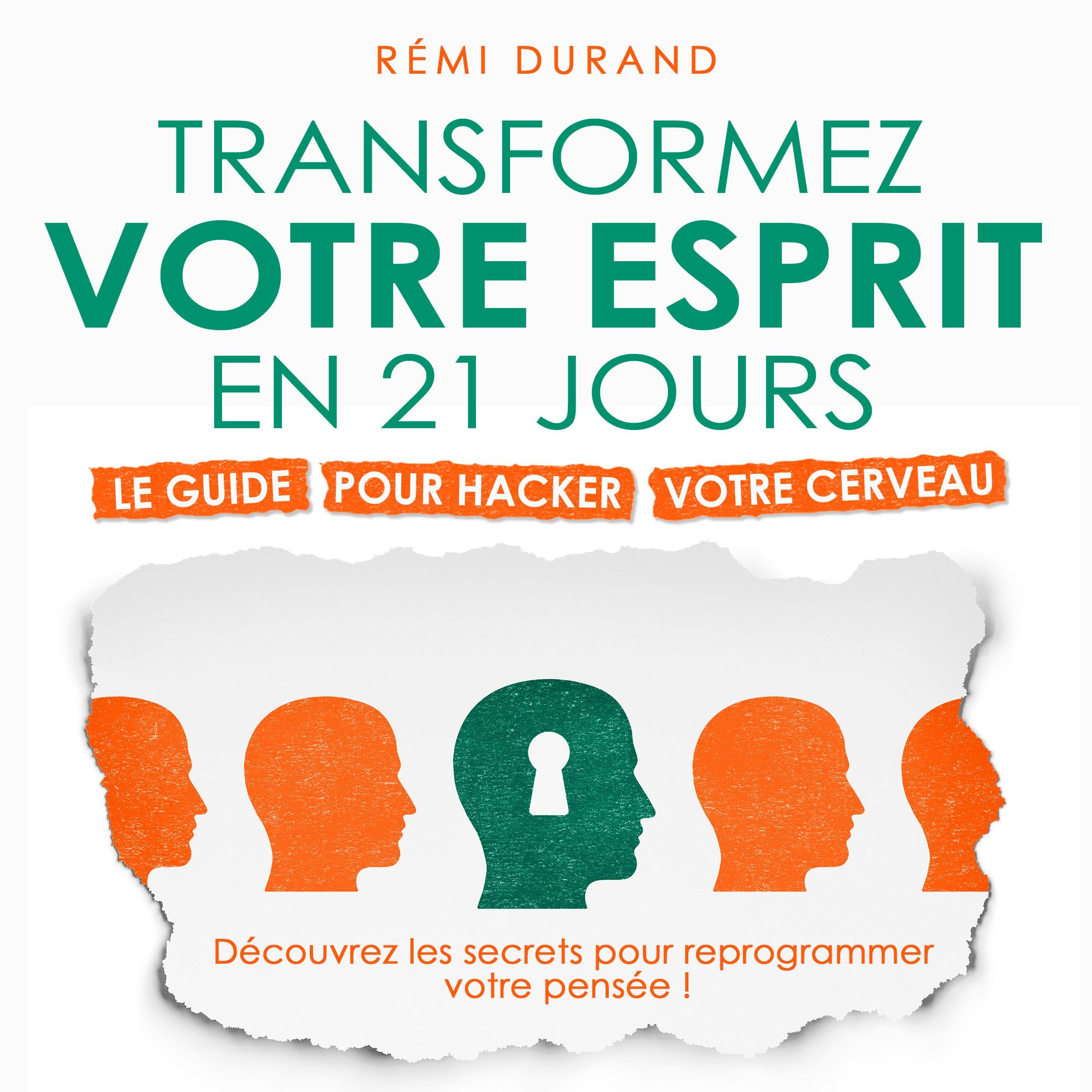Transformez votre esprit en 21 jours
