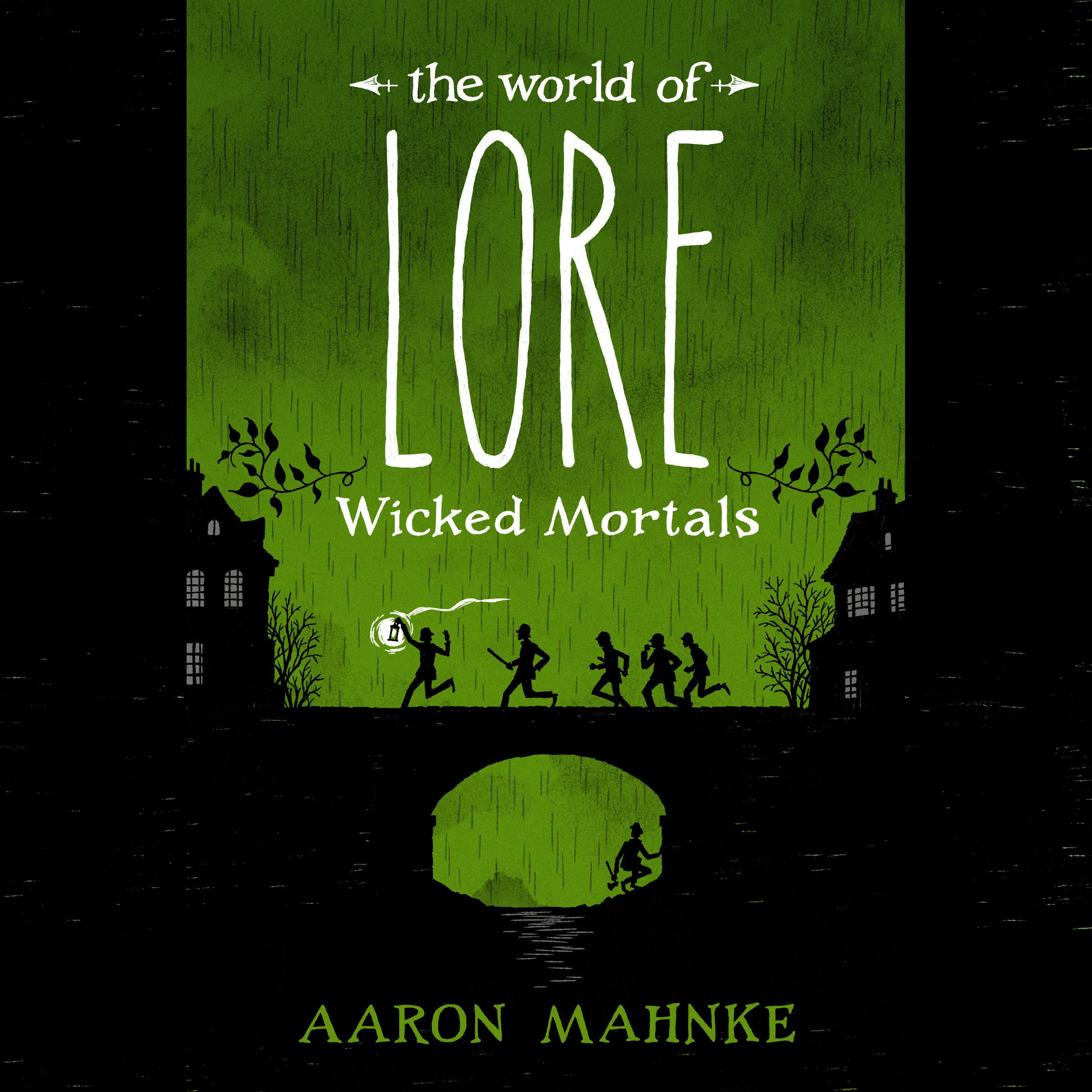 The World of Lore: Wicked Mortals