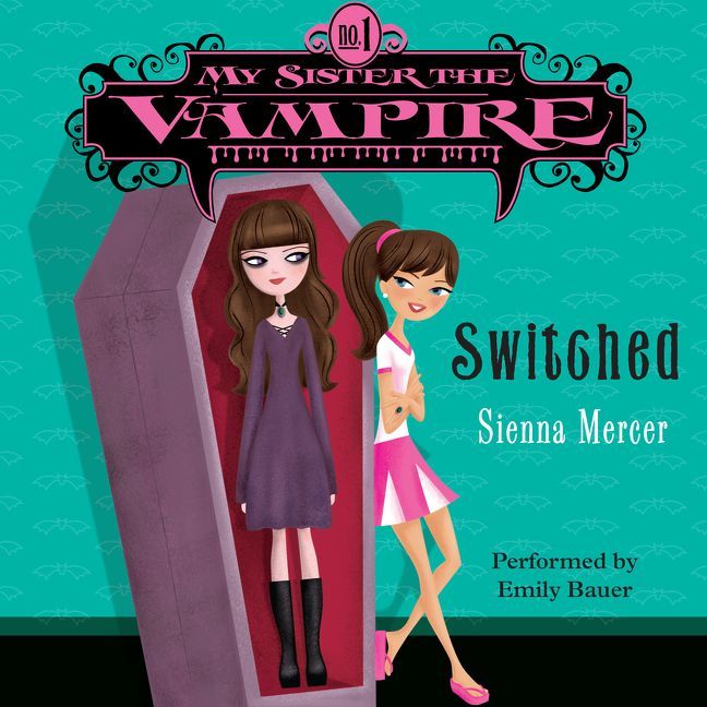 My Sister the Vampire #1: Switched