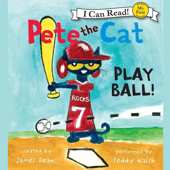 Pete the Cat: Play Ball!