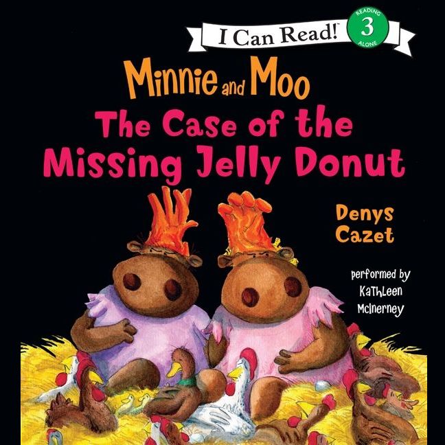 Minnie and Moo: The Case of the Missing Jelly Donut