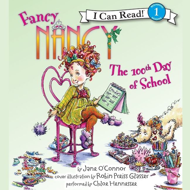 Fancy Nancy: The 100th Day of School