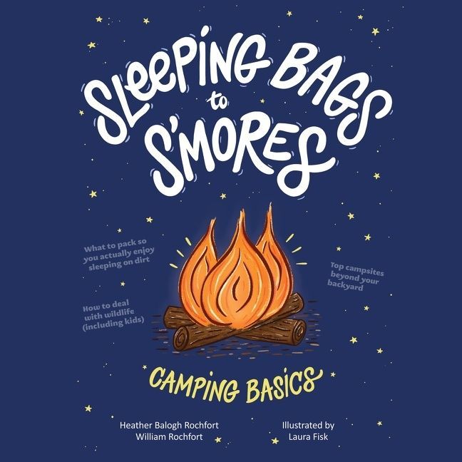 Sleeping Bags To S'mores