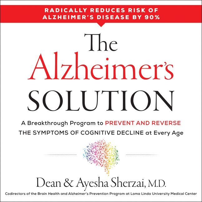 The Alzheimer's Solution