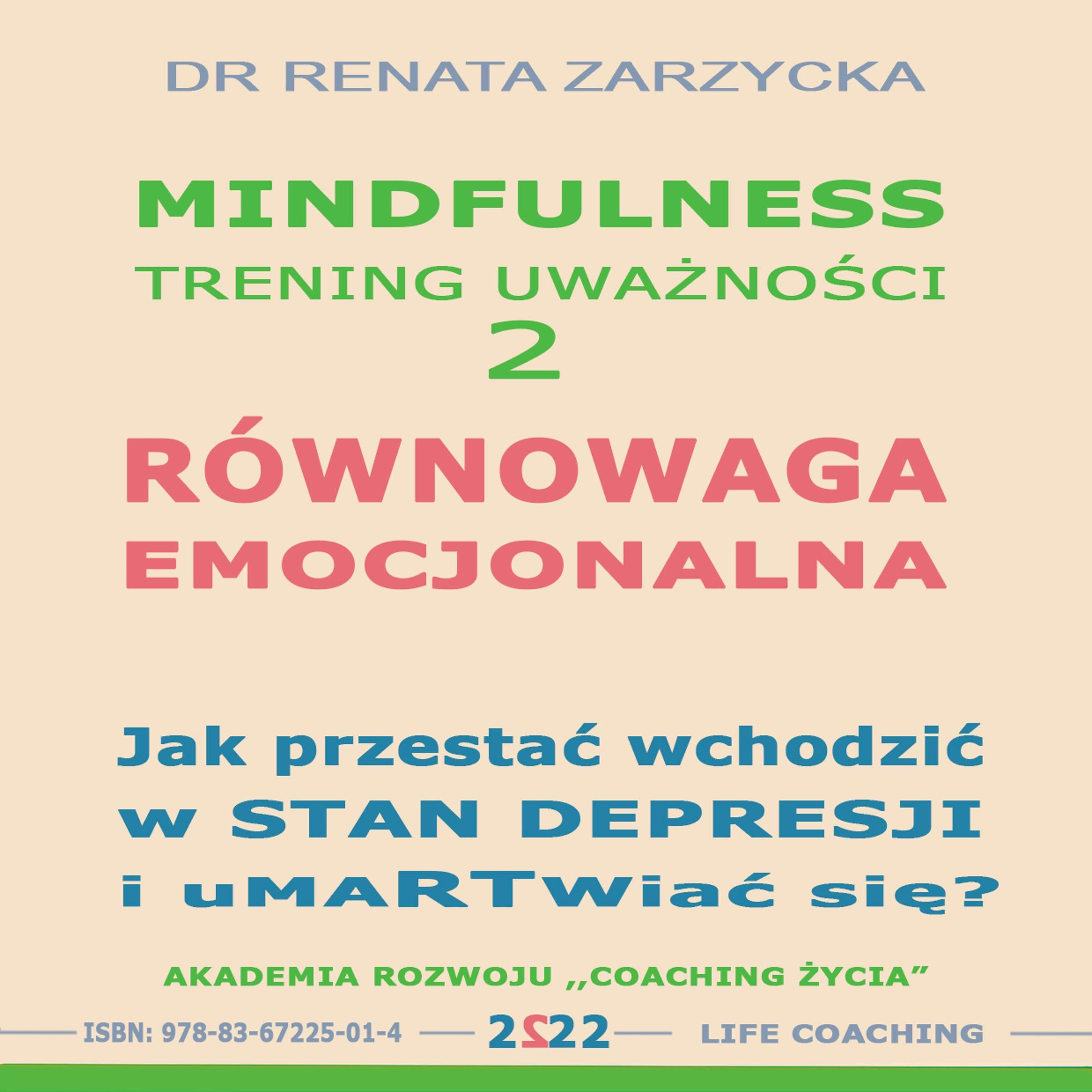 Równowaga emocjonalna. Jak przestac wchodzic w stany depresyjne i umartwiac sie?