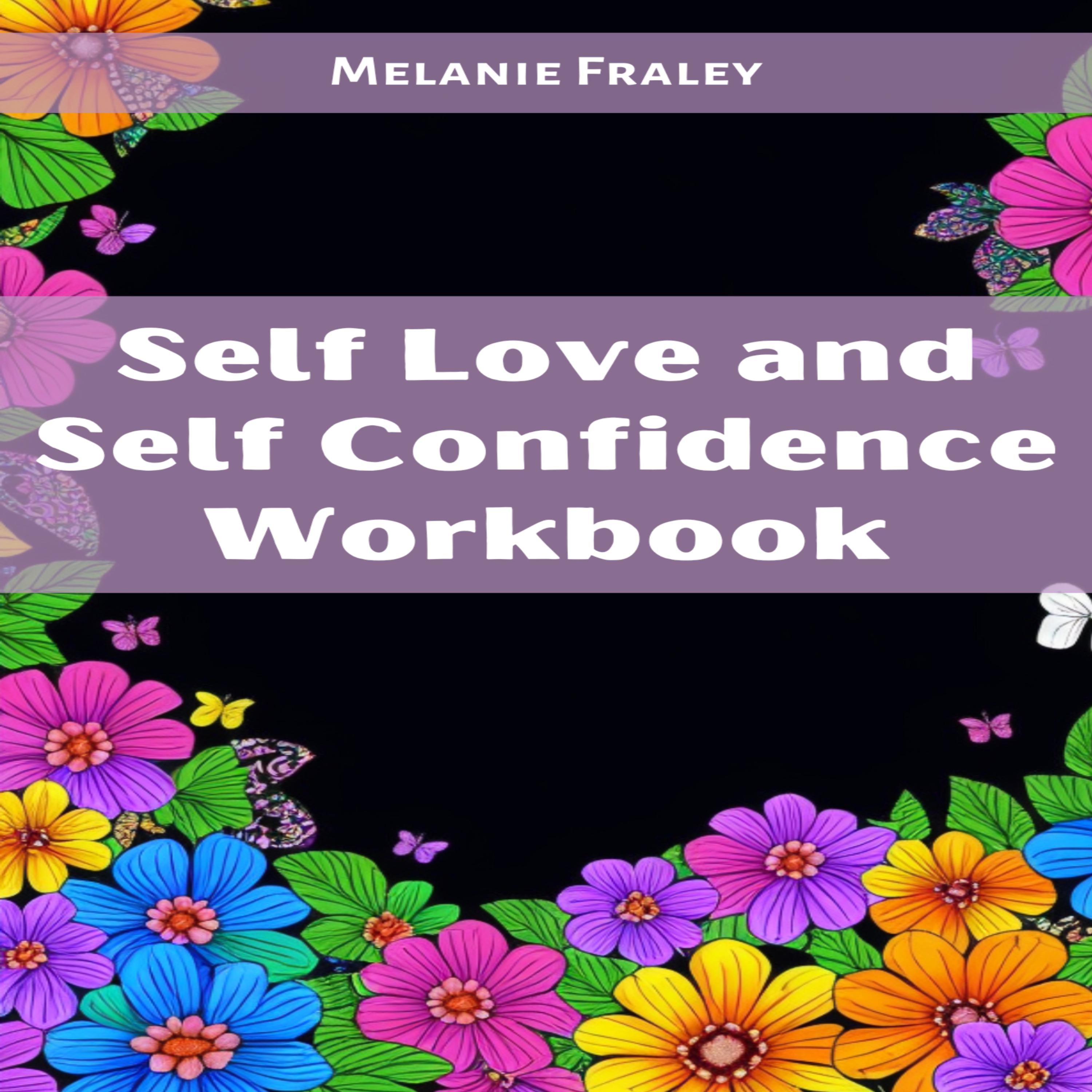 Self Love and Self Confidence Workbook