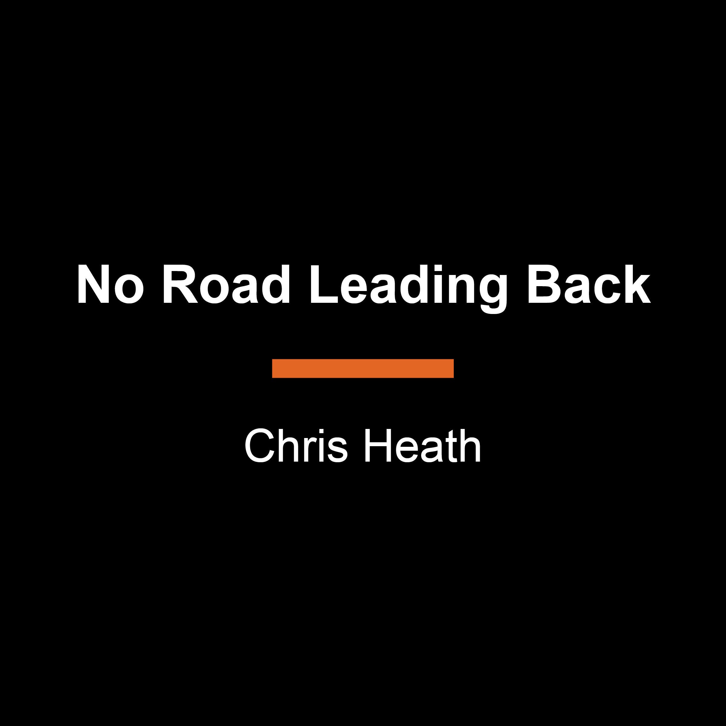 No Road Leading Back