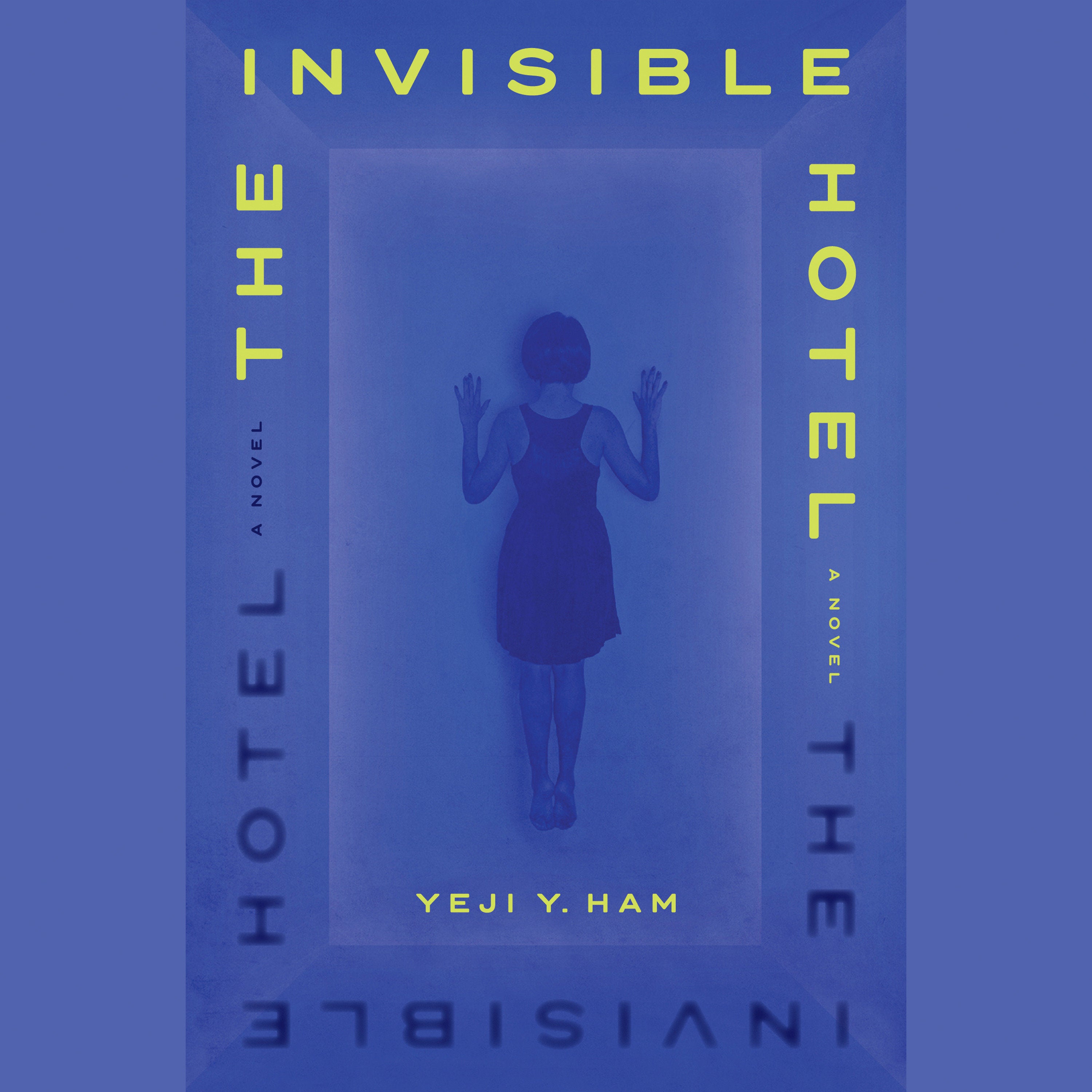 The Invisible Hotel
